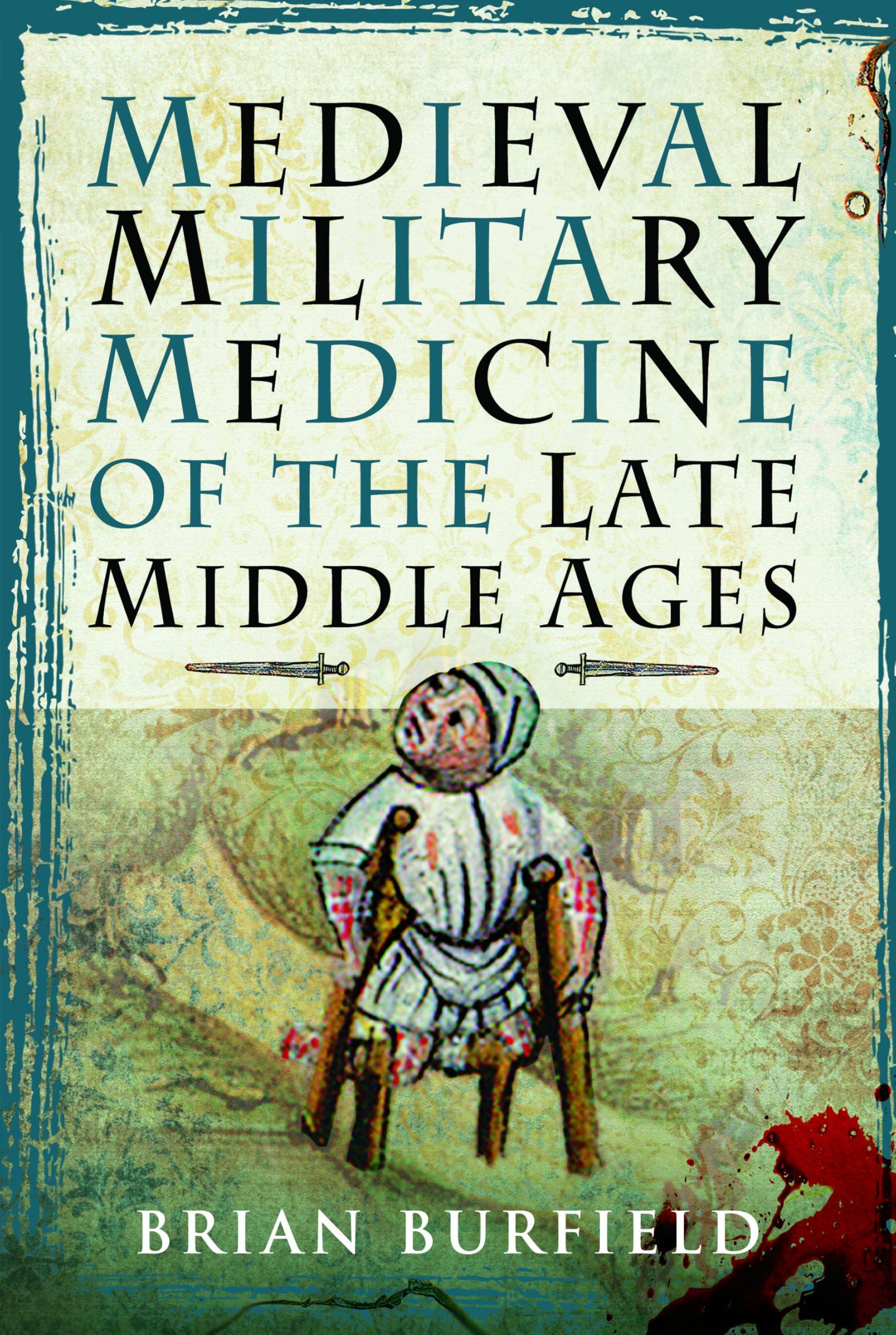 Medieval Military Medicine/middle Ages
