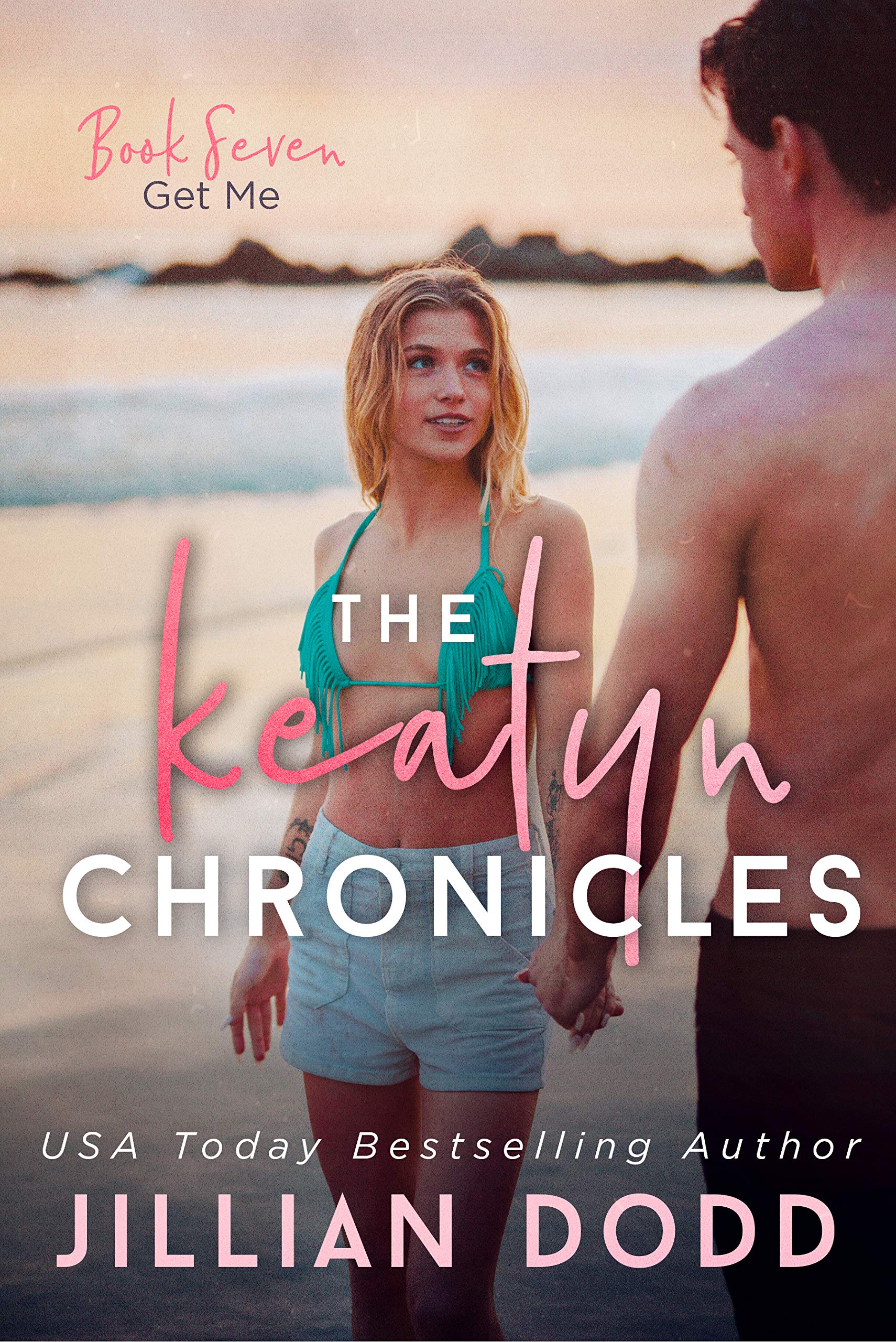 Get Me (The Keatyn Chronicles Book 7)