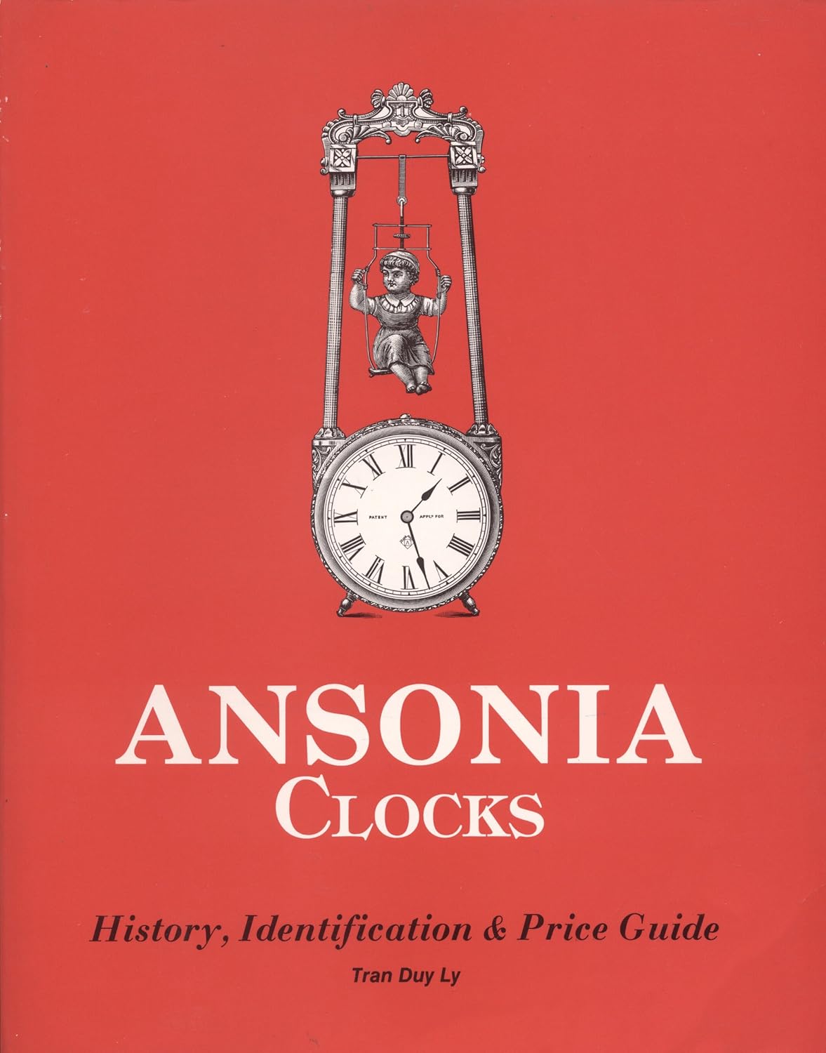 Ansonia Clocks A Guide to Identification and Price Ly, Tran Duy