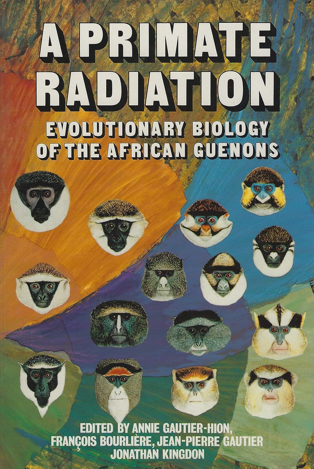 A Primate Radiation: Evolutionary Biology of the African Guenons ...