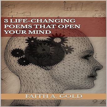 3 Life Changing Poems That Open Your Mind Audiobook by Faith A. Gold episode artwork