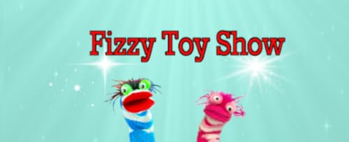 Fizzy Toy Show