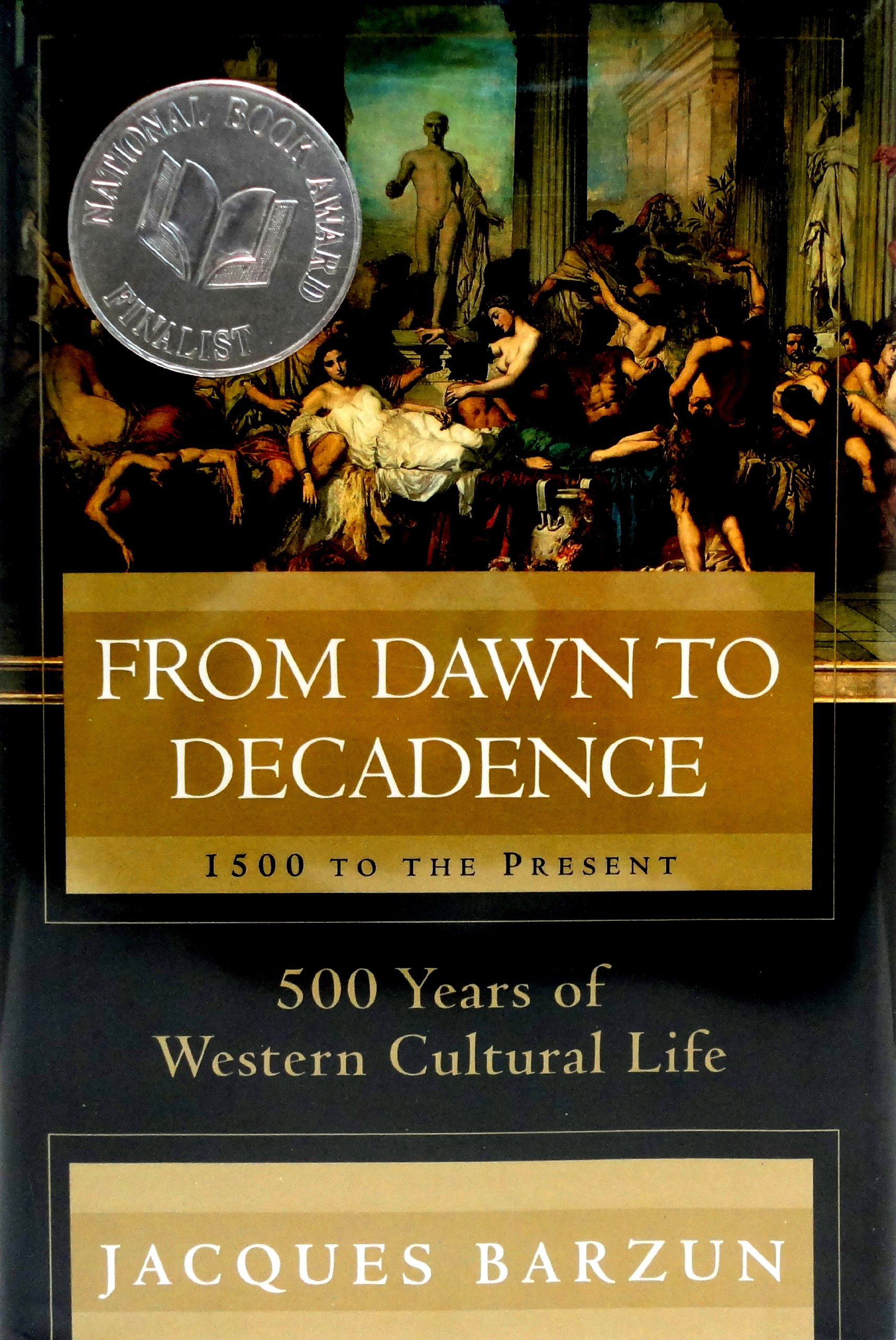 From Dawn to Decadence: 1500 to the Present: 500 Years of Western Cultural Life - Image 3