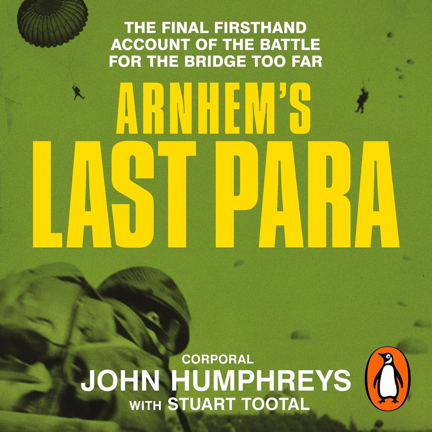A British Paratrooper&rsquo;s Memoir from Tobruk to Arnhem in World War II