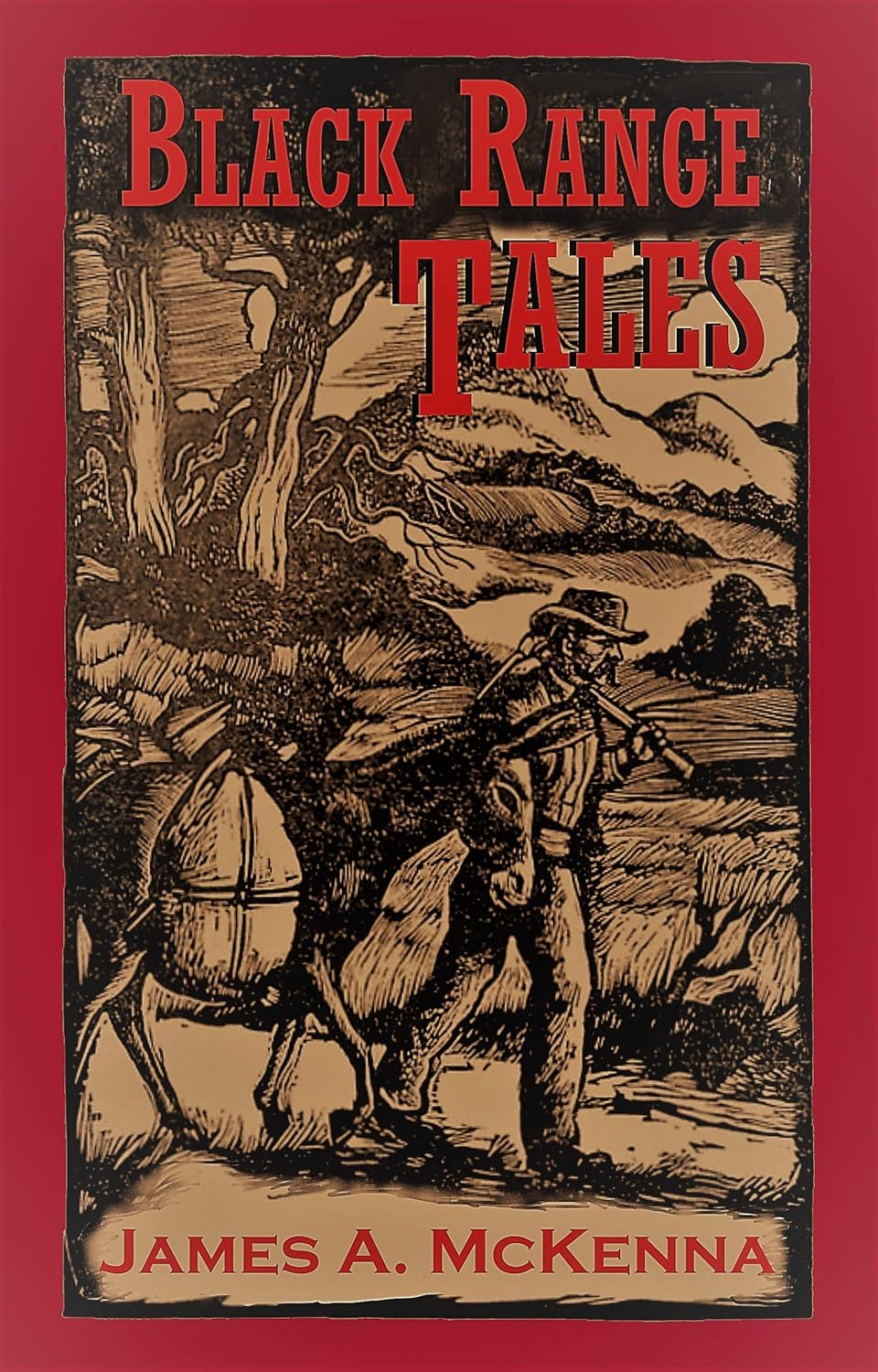 Black Range Tales Chronicling Sixty Years of Life and