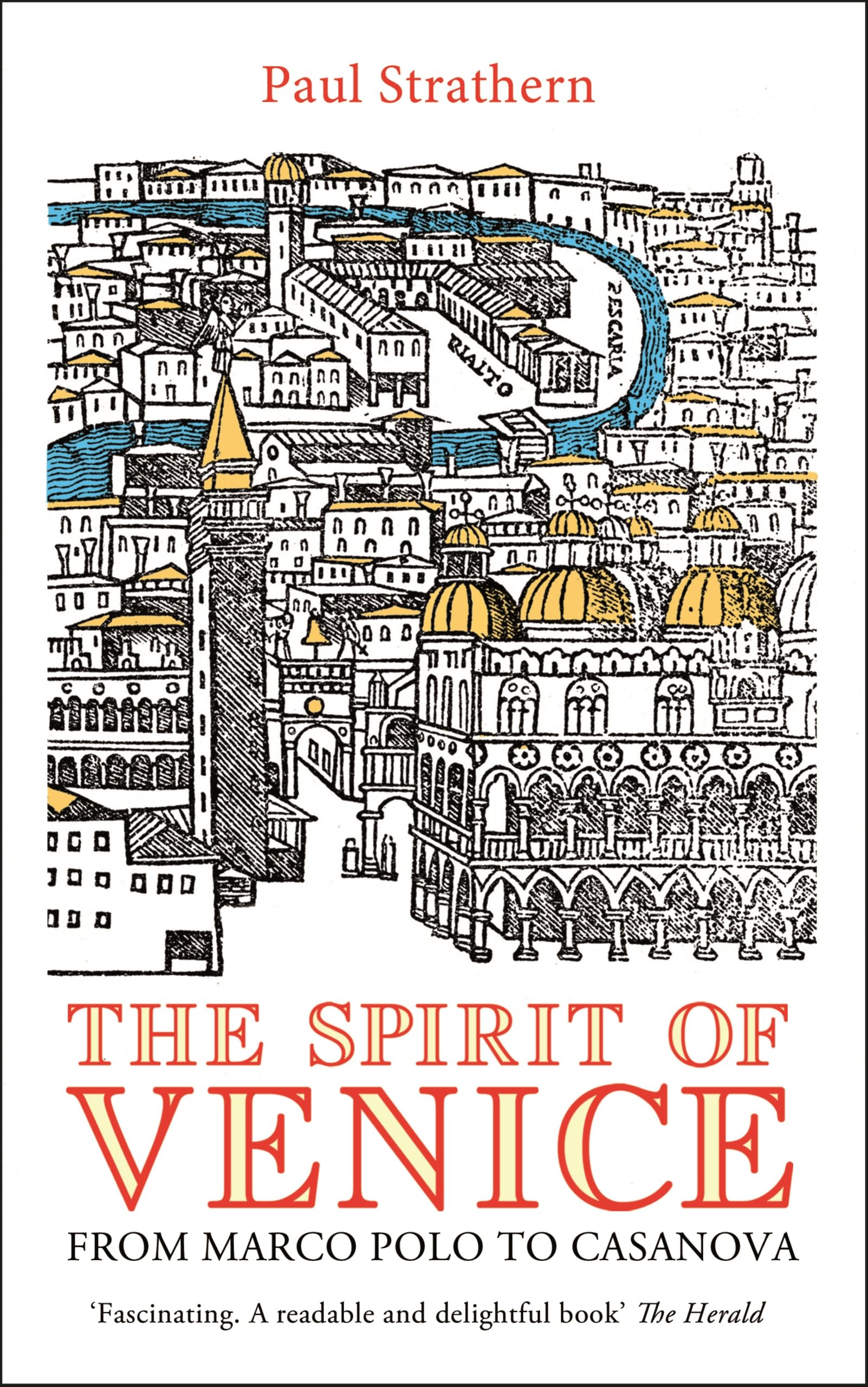 The Spirit of Venice by Paul Strathern (Paperback Book)