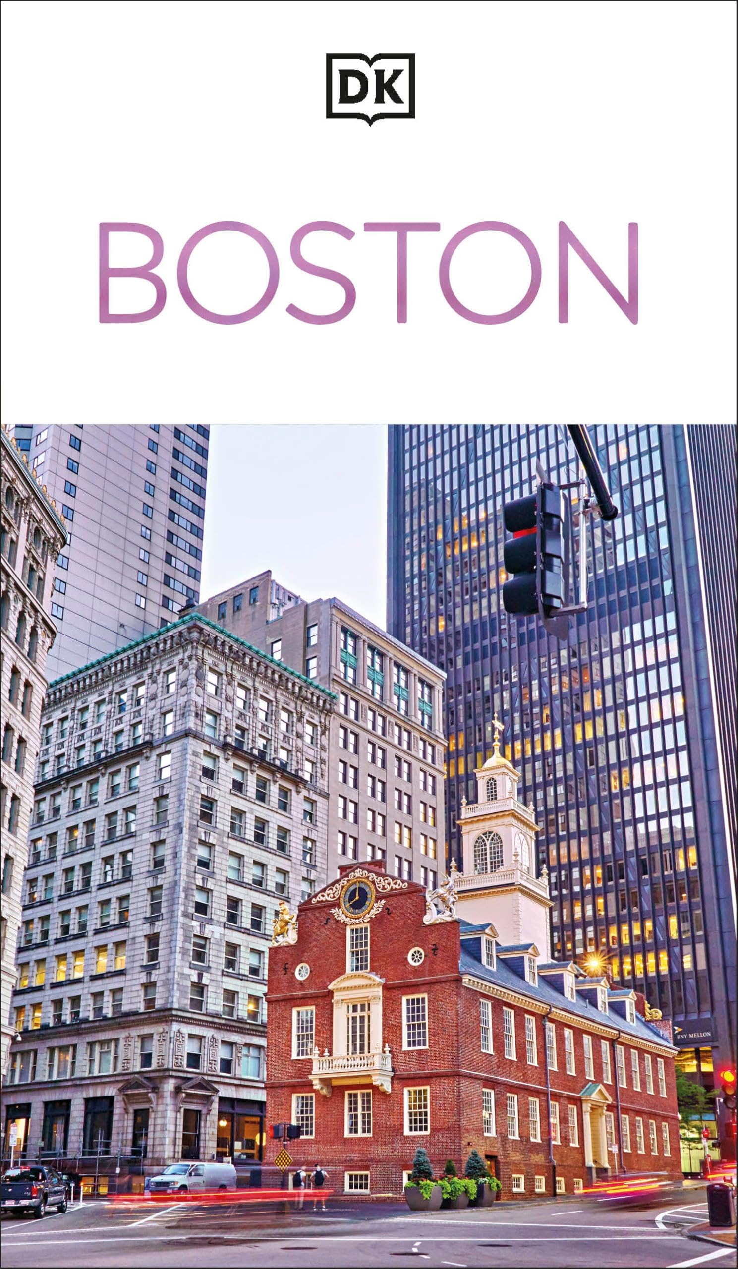 DK Boston: Must-See Sights. Culture & History. Detailed Maps & Tours. Covers North End, Beacon Hill, Back Bay, & more (Travel Guide)
