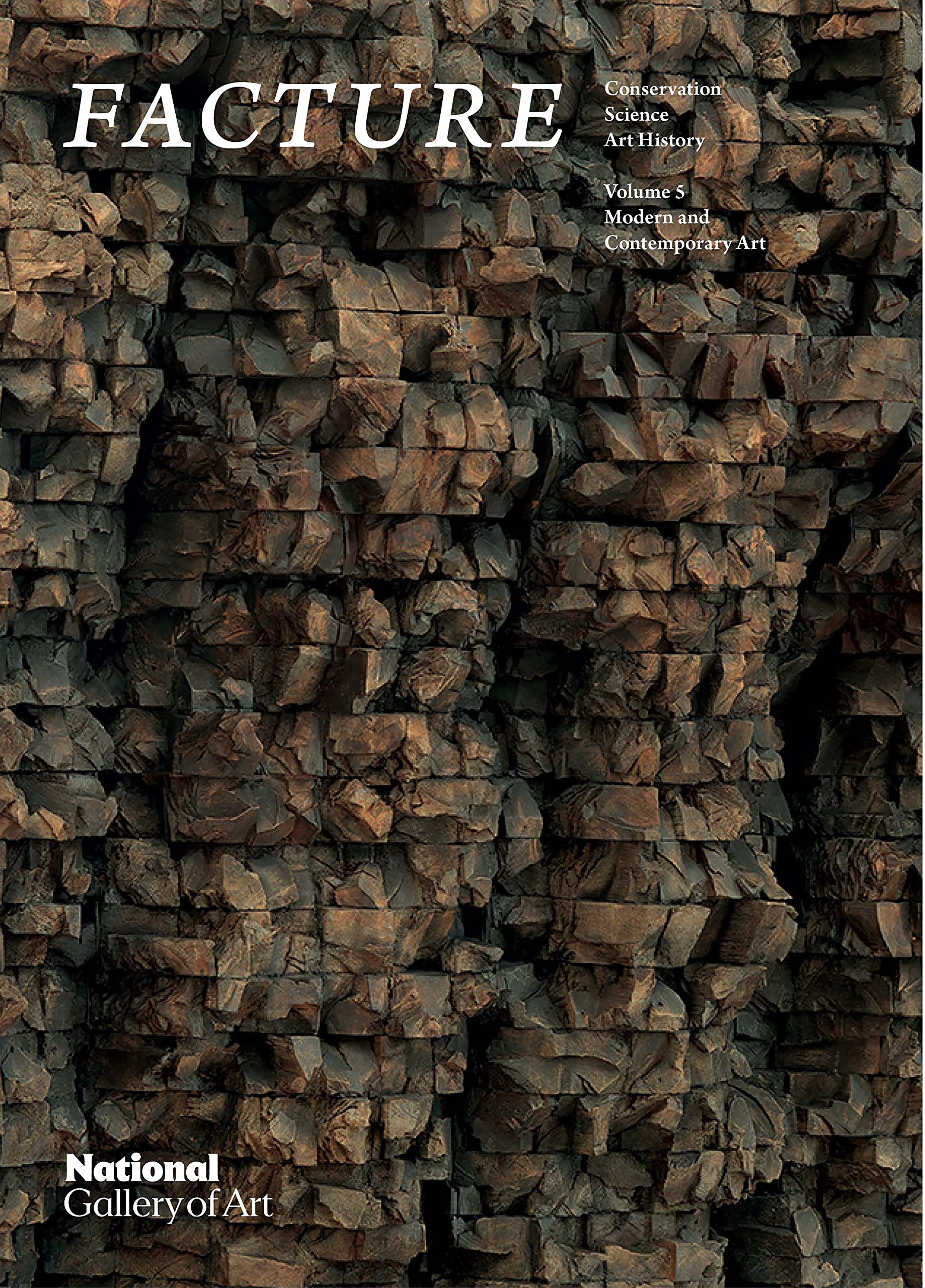 Facture: Conservation, Science, Art History: Volume 5: Modern and Contemporary Art