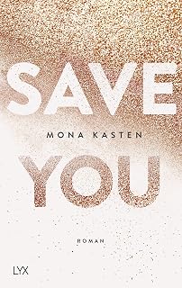 Save You: Roman (Maxton Hall Reihe, Band 2)
