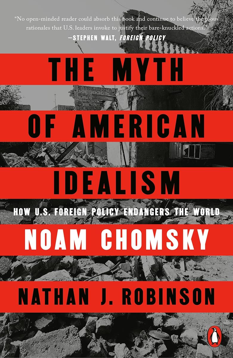 El mito del idealismo estadounidense: cómo la política exterior de Estados Unidos pone en peligro al mundo