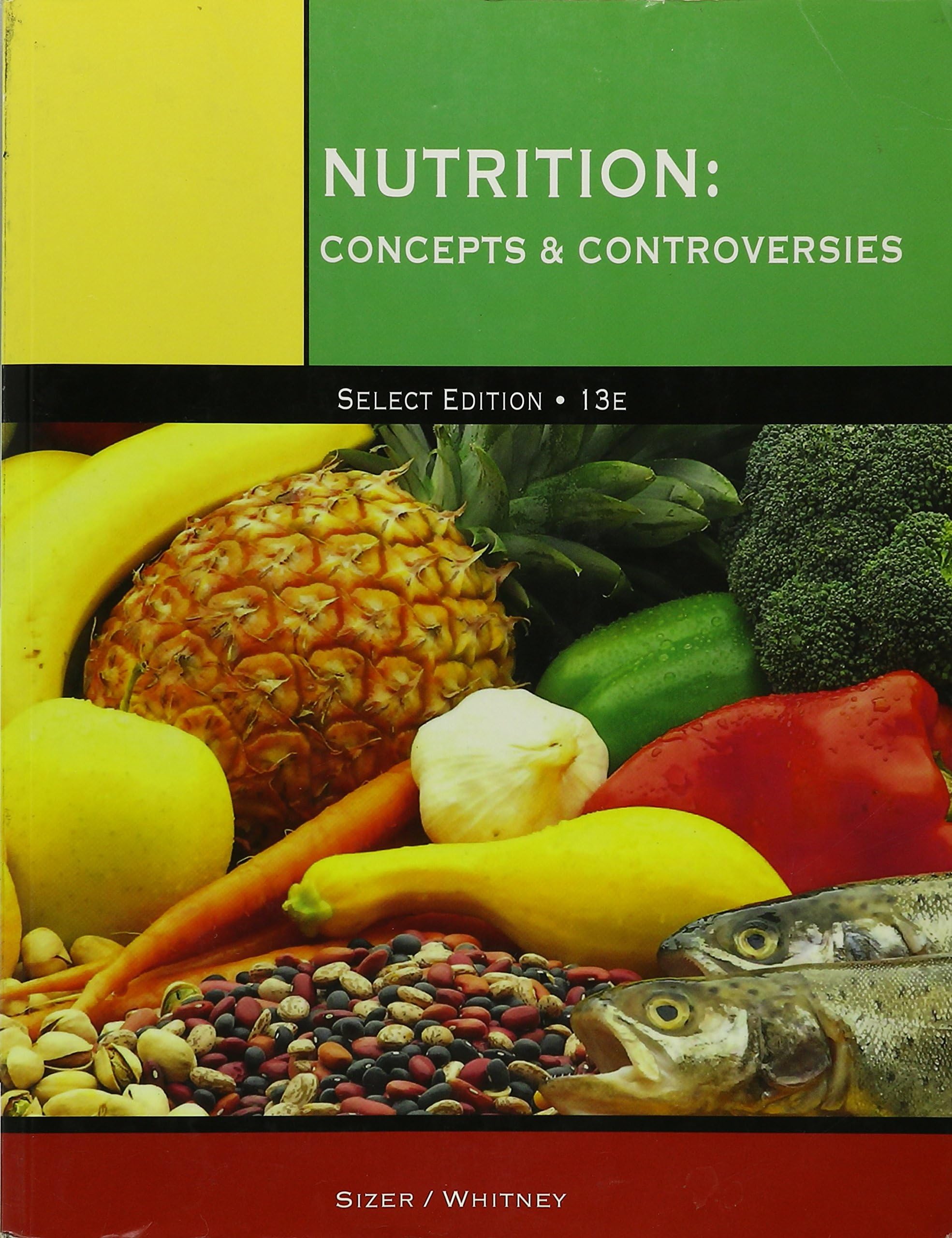 Nutrition Concepts and Controversies