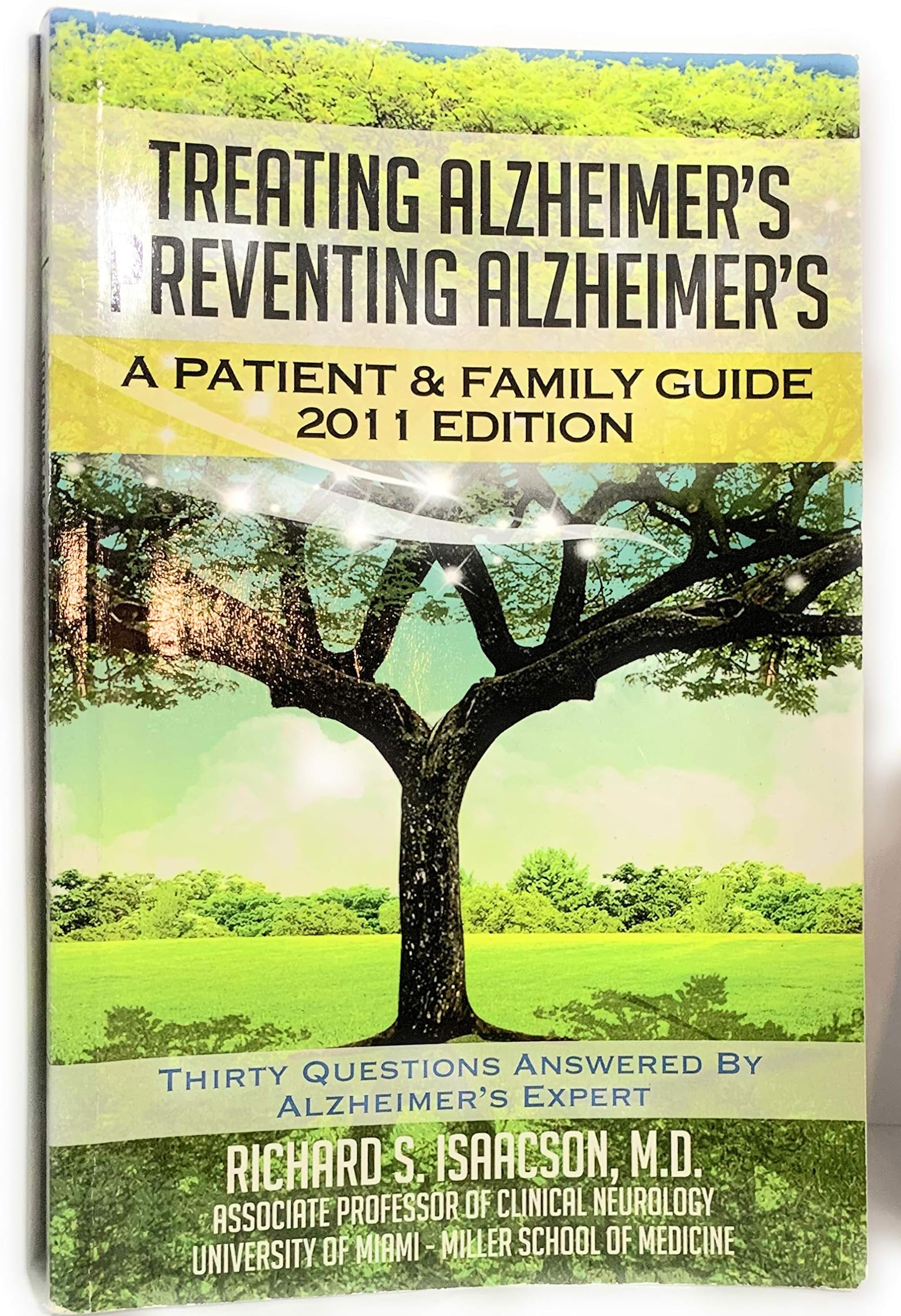 Alzheimer's Treatment Alzheimer's Prevention: A Patient and Family Guide, 2012 Edition (Volume 1)
