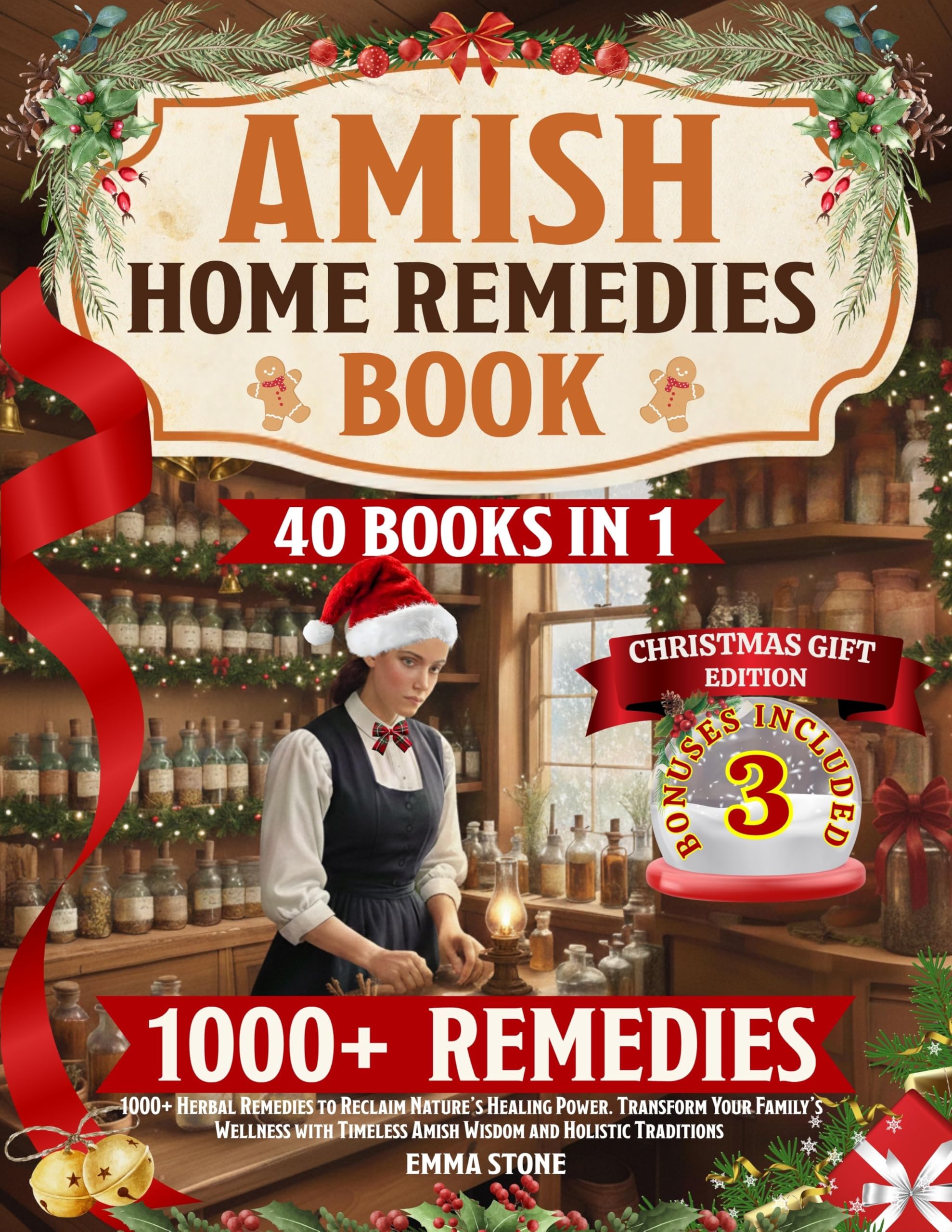 Amish Home Remedies Book: [40 in 1] 1000+ Herbal Remedies to Reclaim Nature’s Healing Power. Transform Your Family’s Wellness with Timeless Amish Wisdom and Holistic Traditions