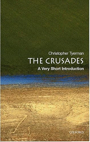 The Crusades: A Very Short Introduction (Very Short Introductions)