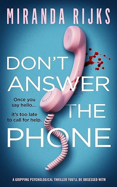 Don't Answer the Phone: a gripping psychological thriller you'll be obsessed with
