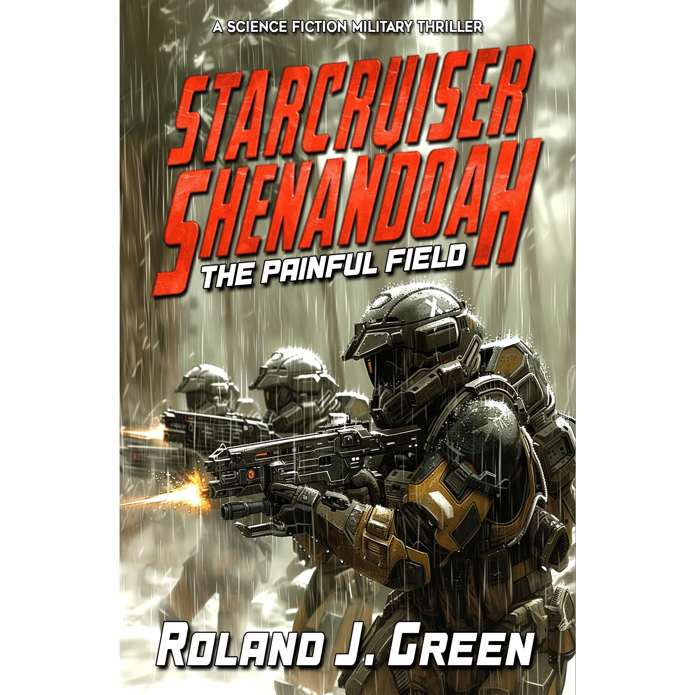 Starcruiser Shenandoah: The Painful Field - Book 5