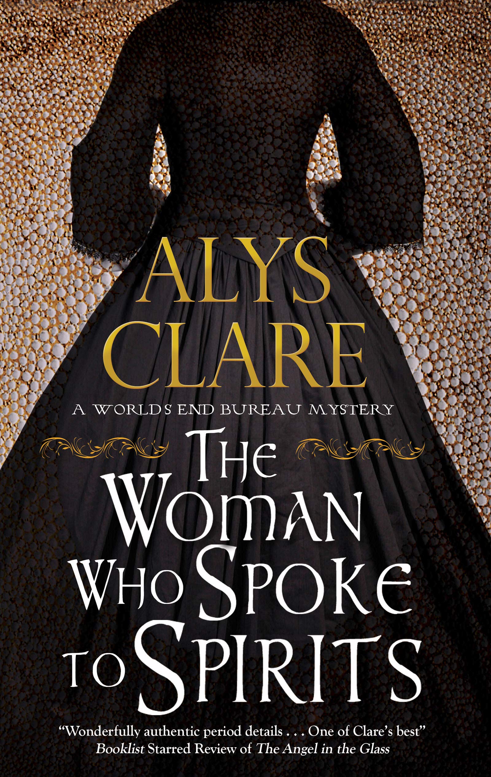 The Woman Who Spoke to Spirits: 1 (A World’s End Bureau Mystery) - Clare, Alys