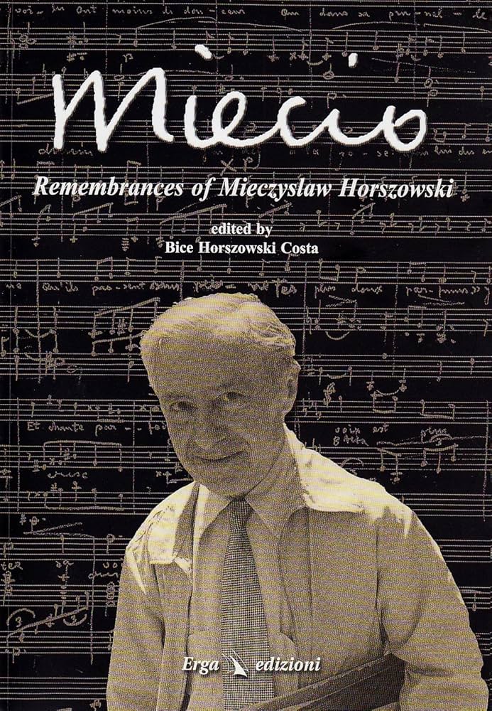 Miecio:Rememberances of Mieczyslaw: Bice Horszowski Costa
