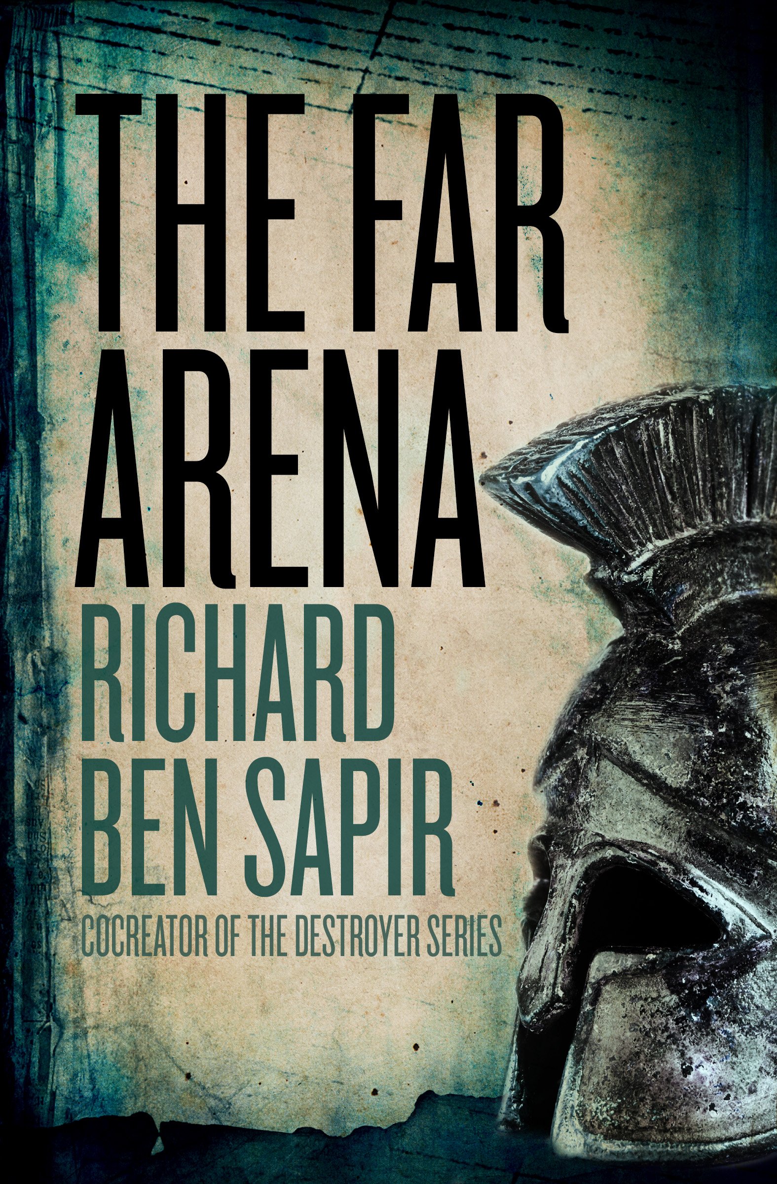 The Far Arena by Richard Ben Sapir
