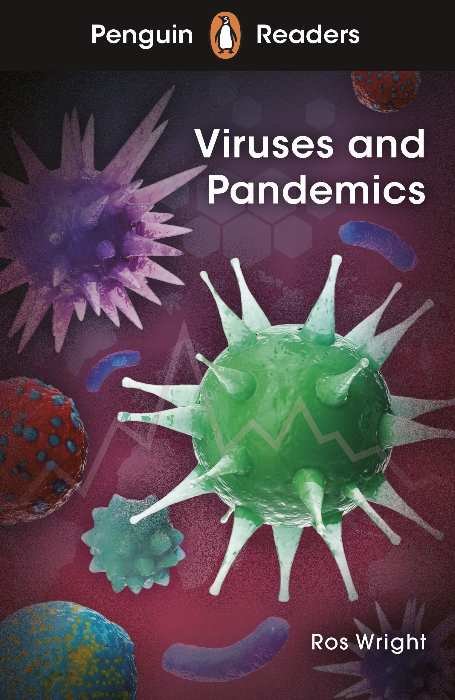 Penguin Readers Level 6: Viruses and Pandemics (ELT Graded Reader): Abridged Edition