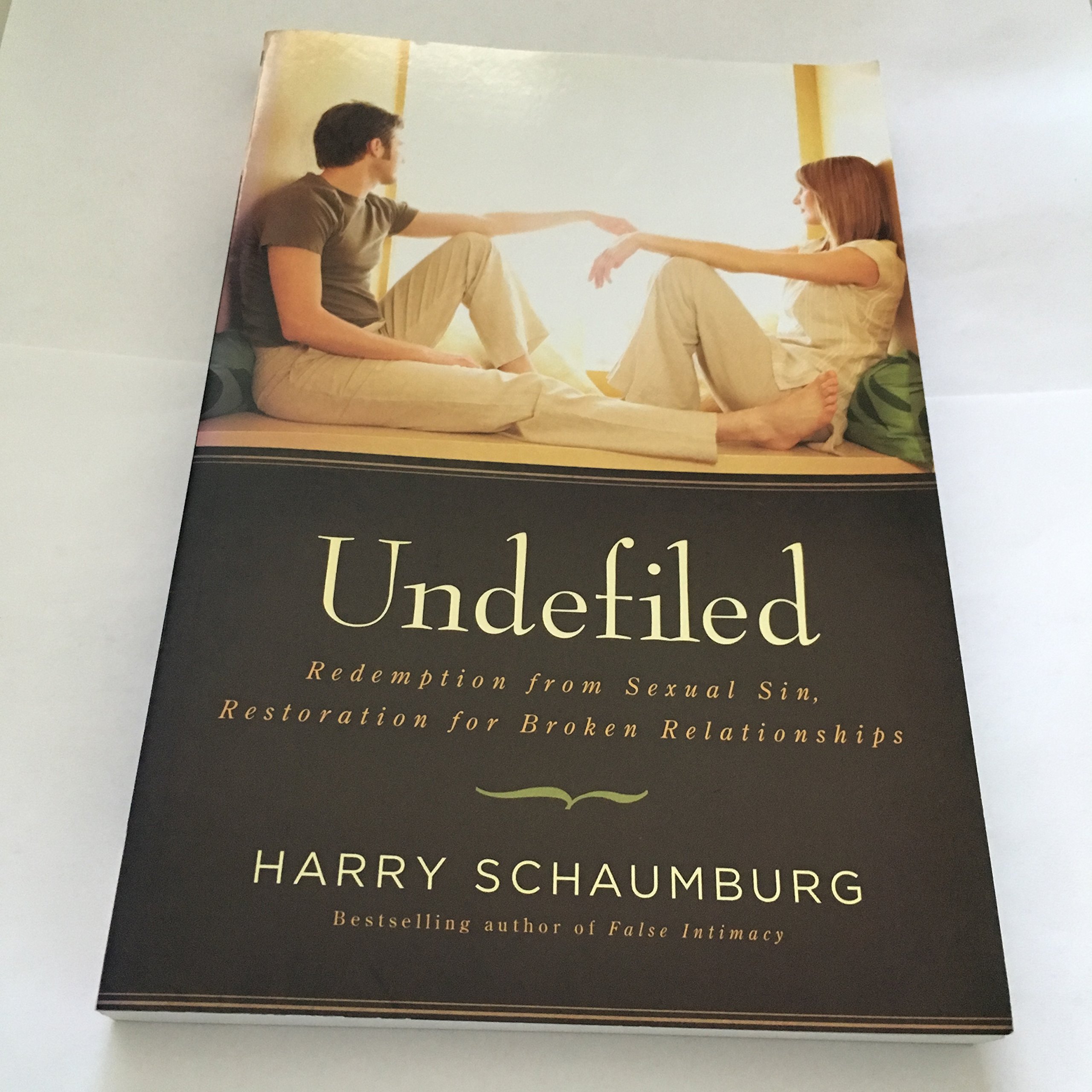 Undefiled: Redemption From Sexual Sin, Restoration For Broken Relationships