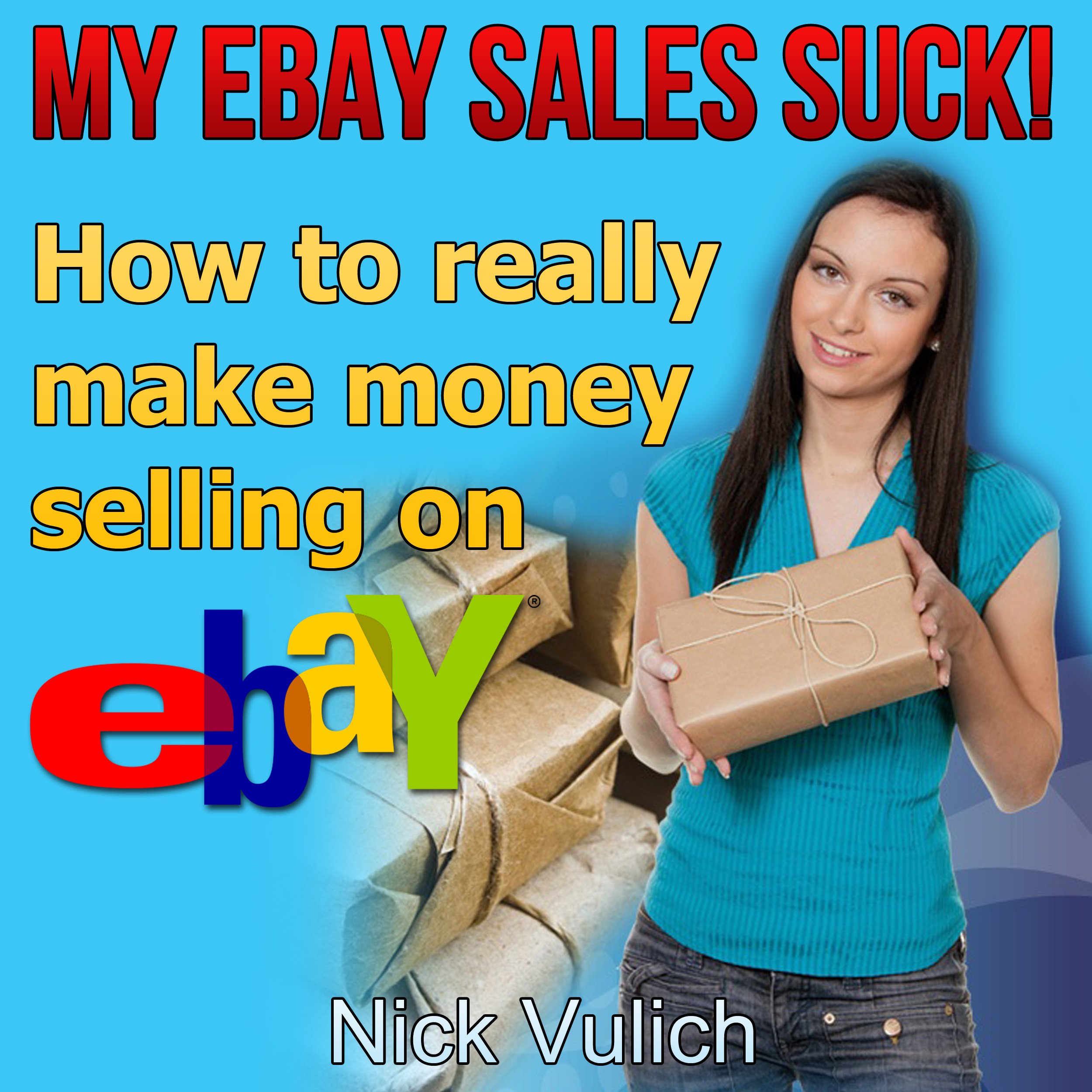 Cover art for My eBay Sales Suck!