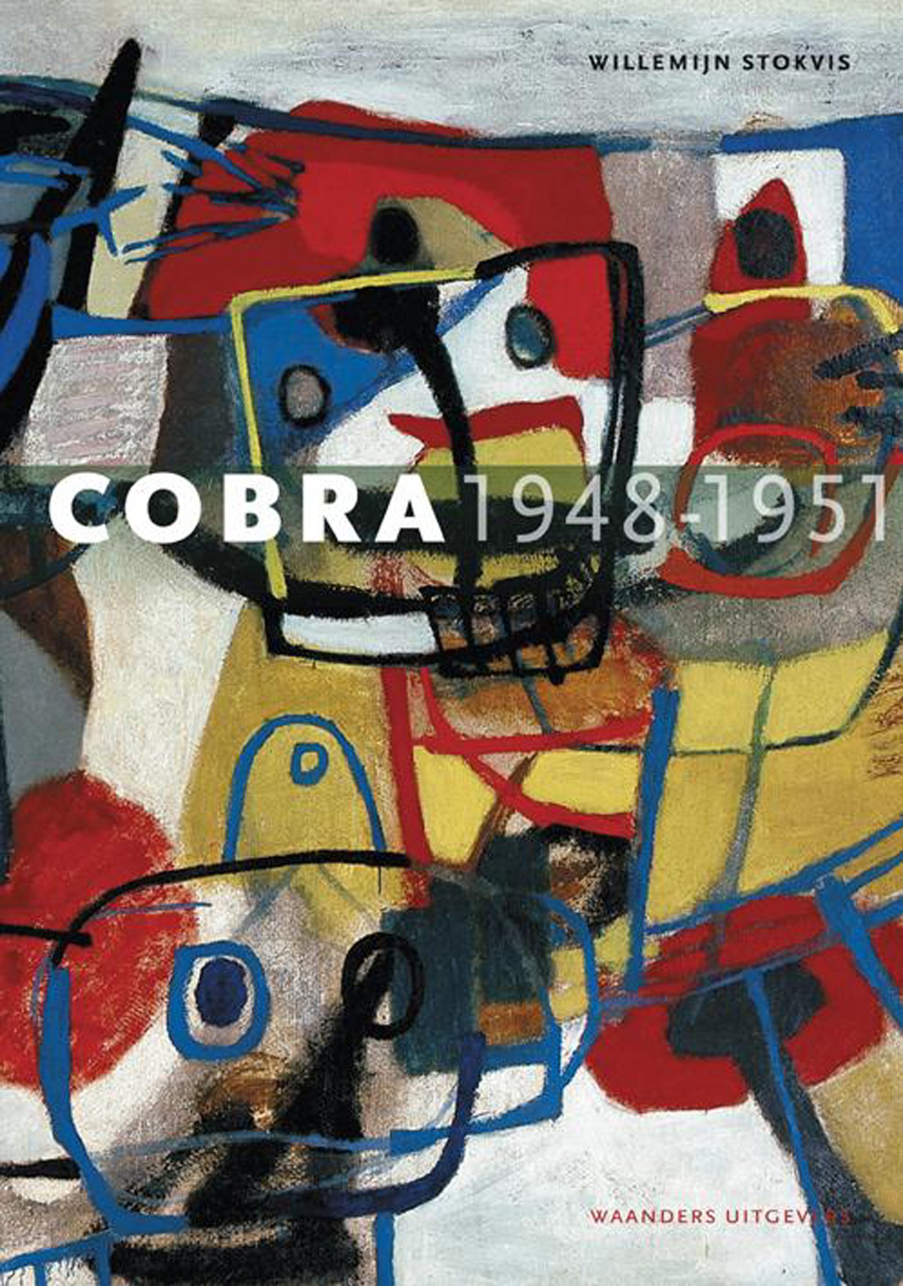 Cobra 1948-1951 comprendre l'art moderne sans perdre de temps