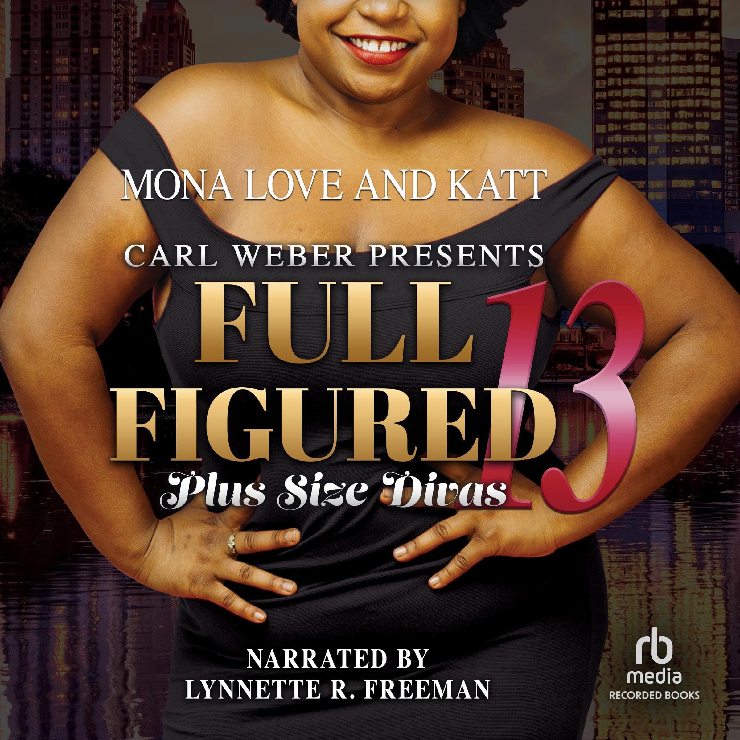 Carl Weber Presents: Full Figured 13