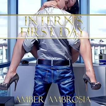 Intern's First Day Audiobook by Amber Ambrosia episode artwork