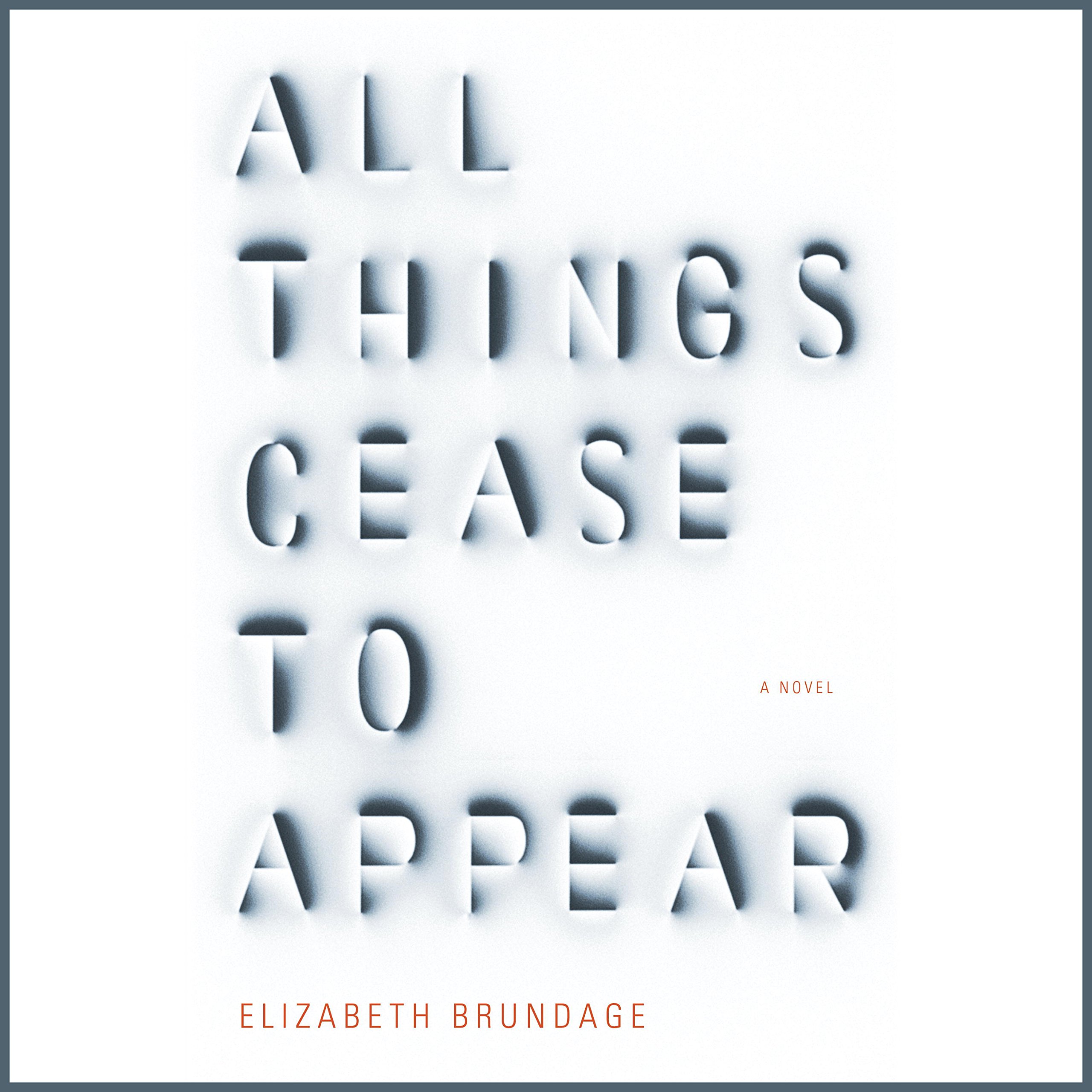 All Things Cease to Appear