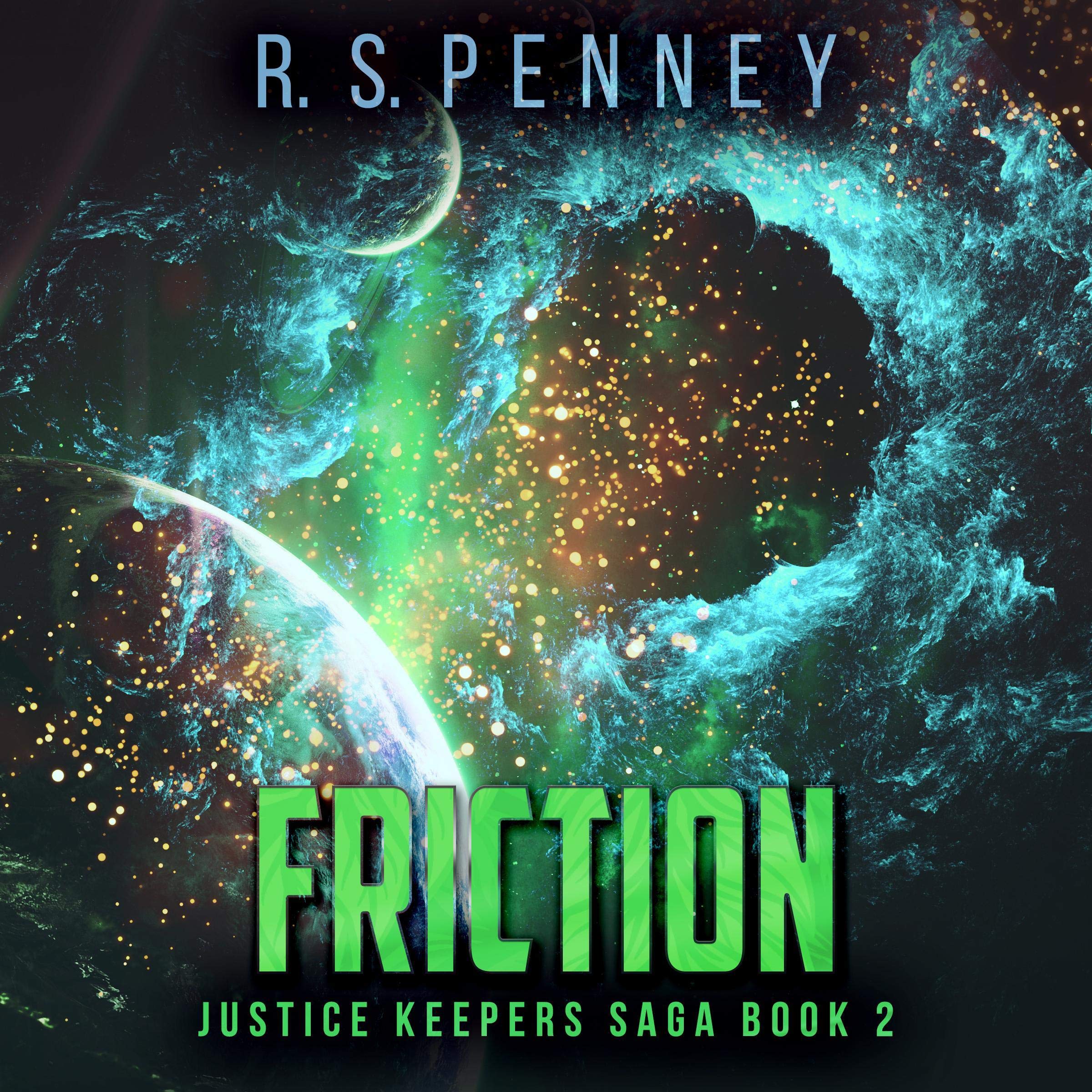 Cover art for Friction: Justice Keepers Saga, Book 2