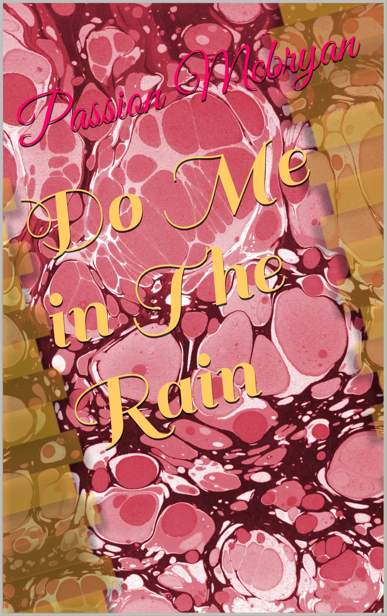 Do Me in The Rain (His and Hers Book 2) (English Edition)