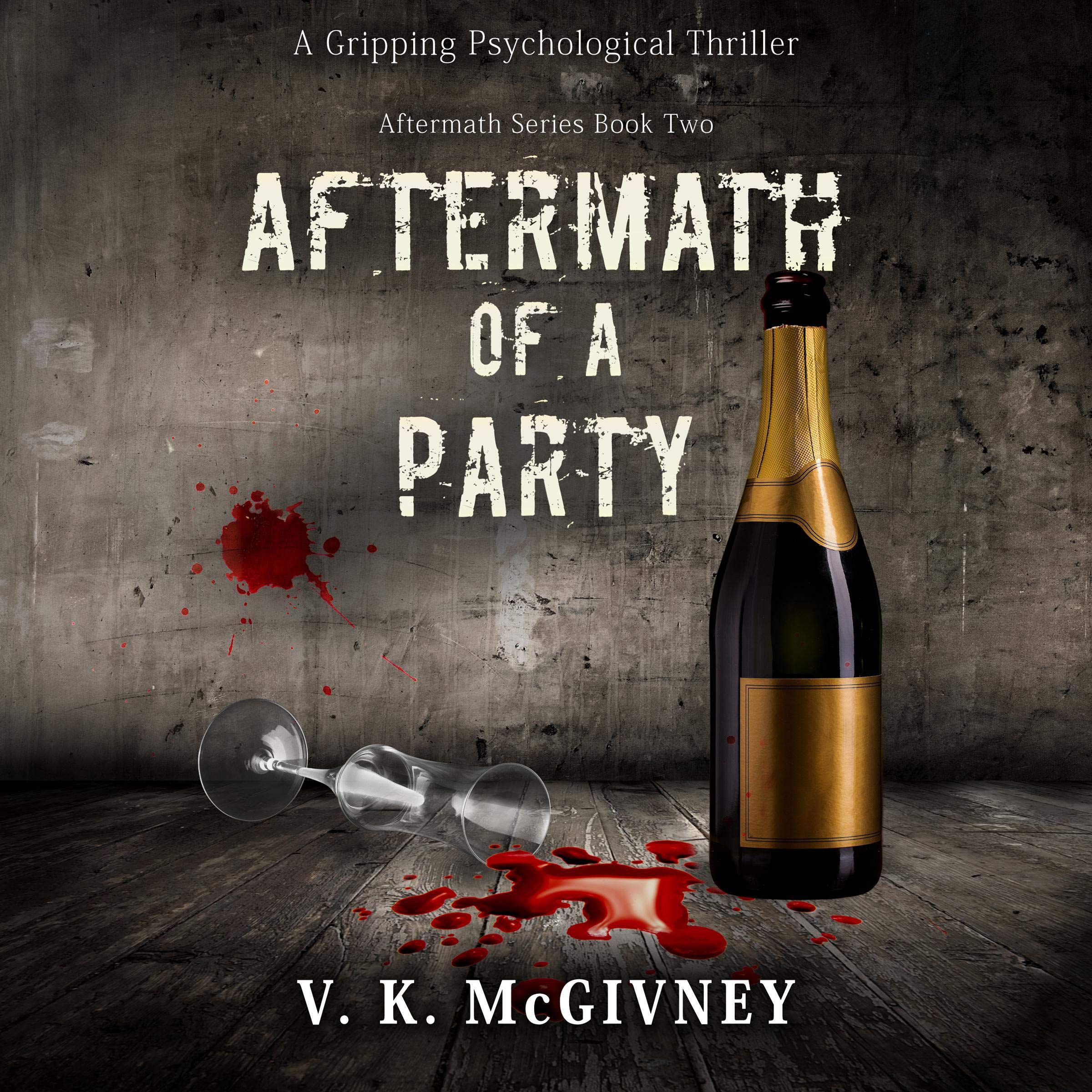 Aftermath of a Party (A Gripping Psychological Thriller)
