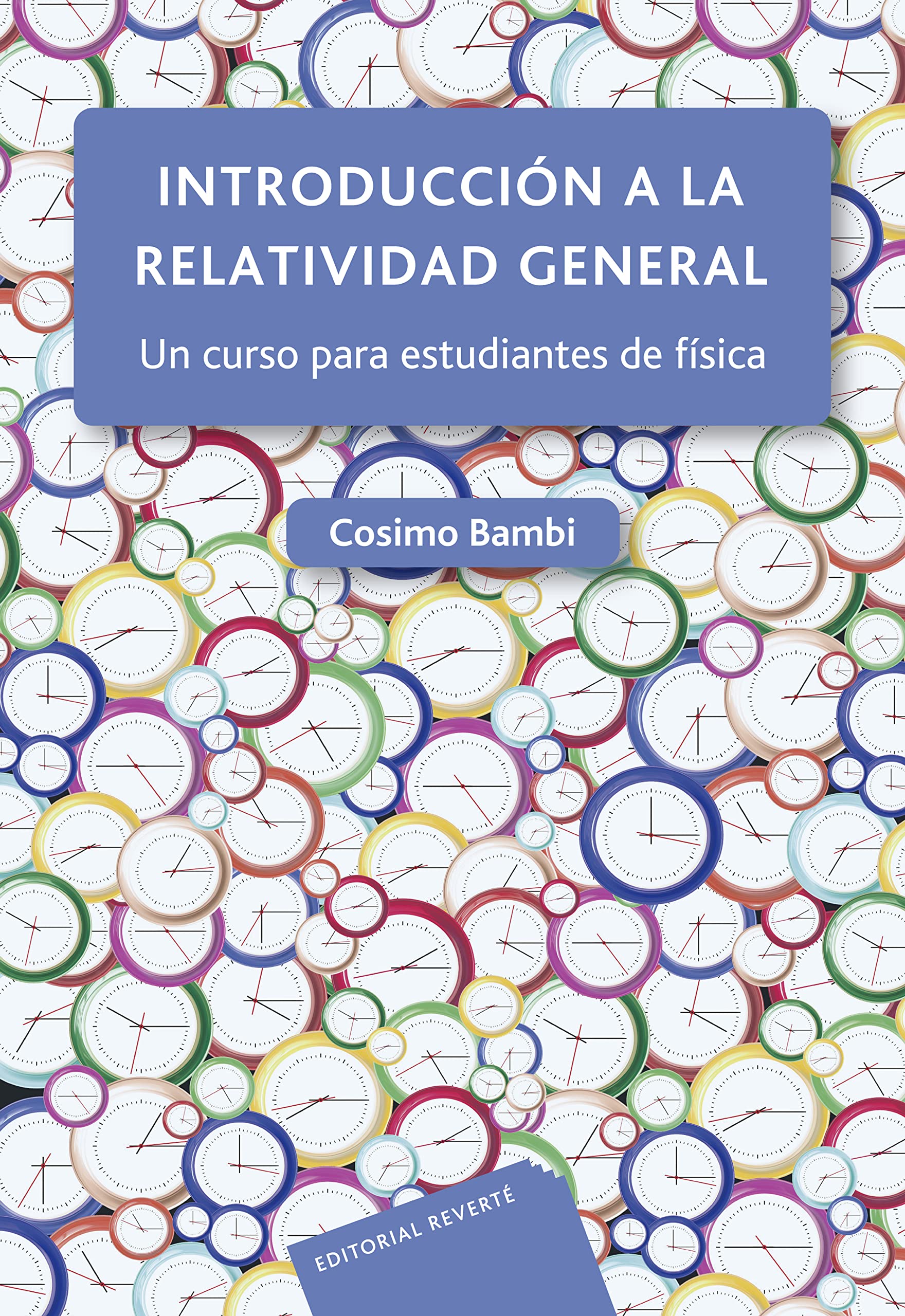 Introducción a la relatividad general: Un curso para estudiantes de física