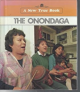 The Onondaga (New True Books)