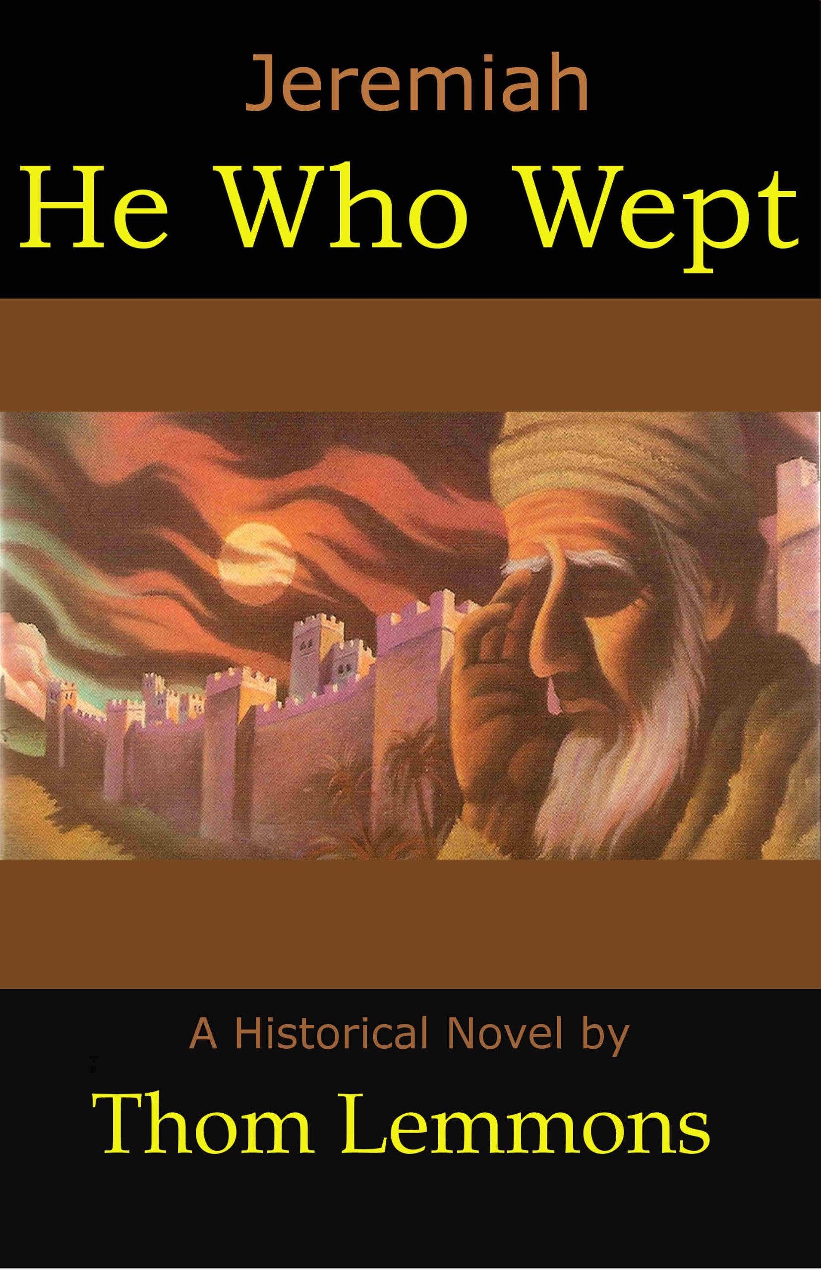 Jeremiah: He Who Wept