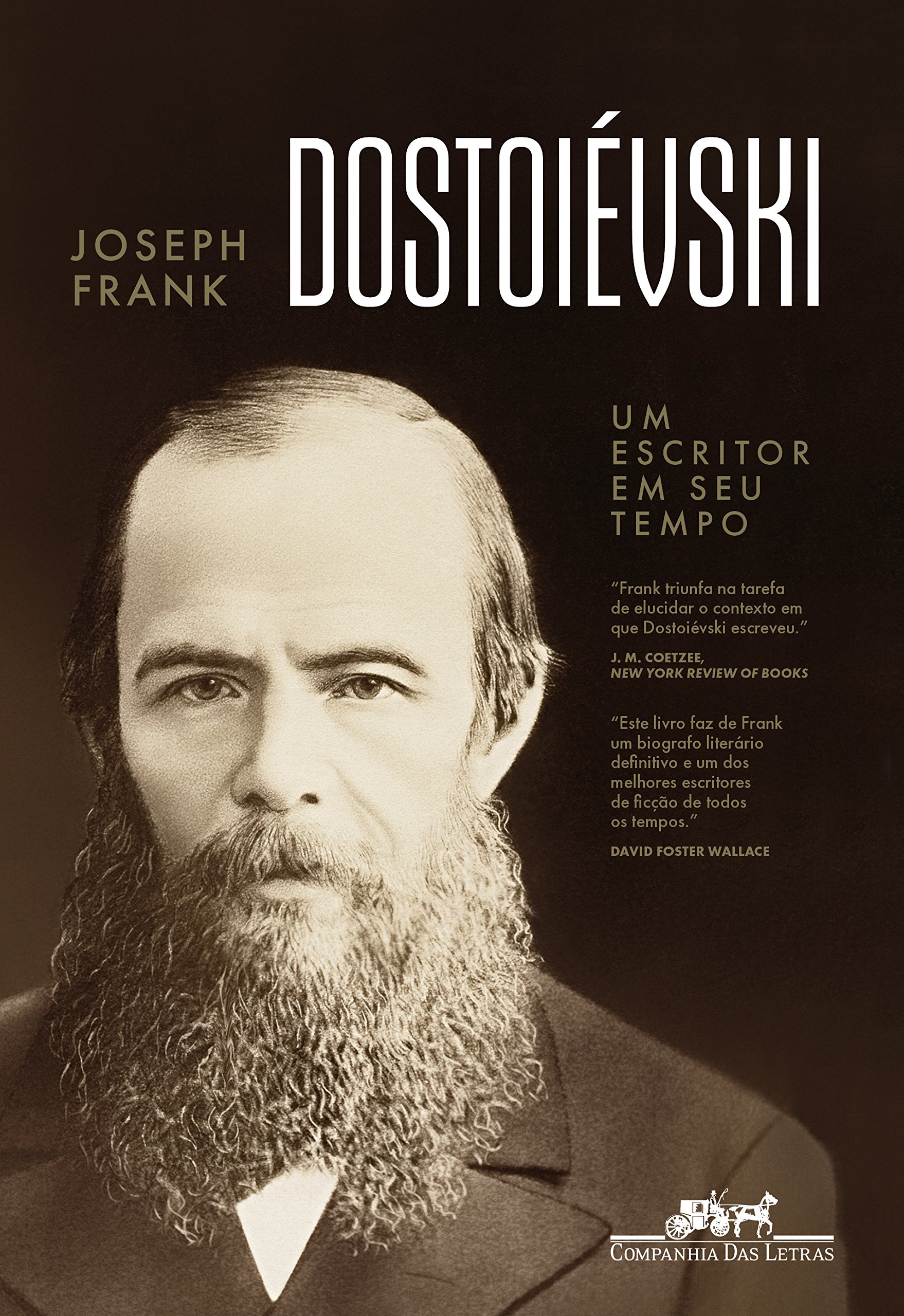 Dostoiévski: Um escritor em seu tempo | Amazon.com.br
