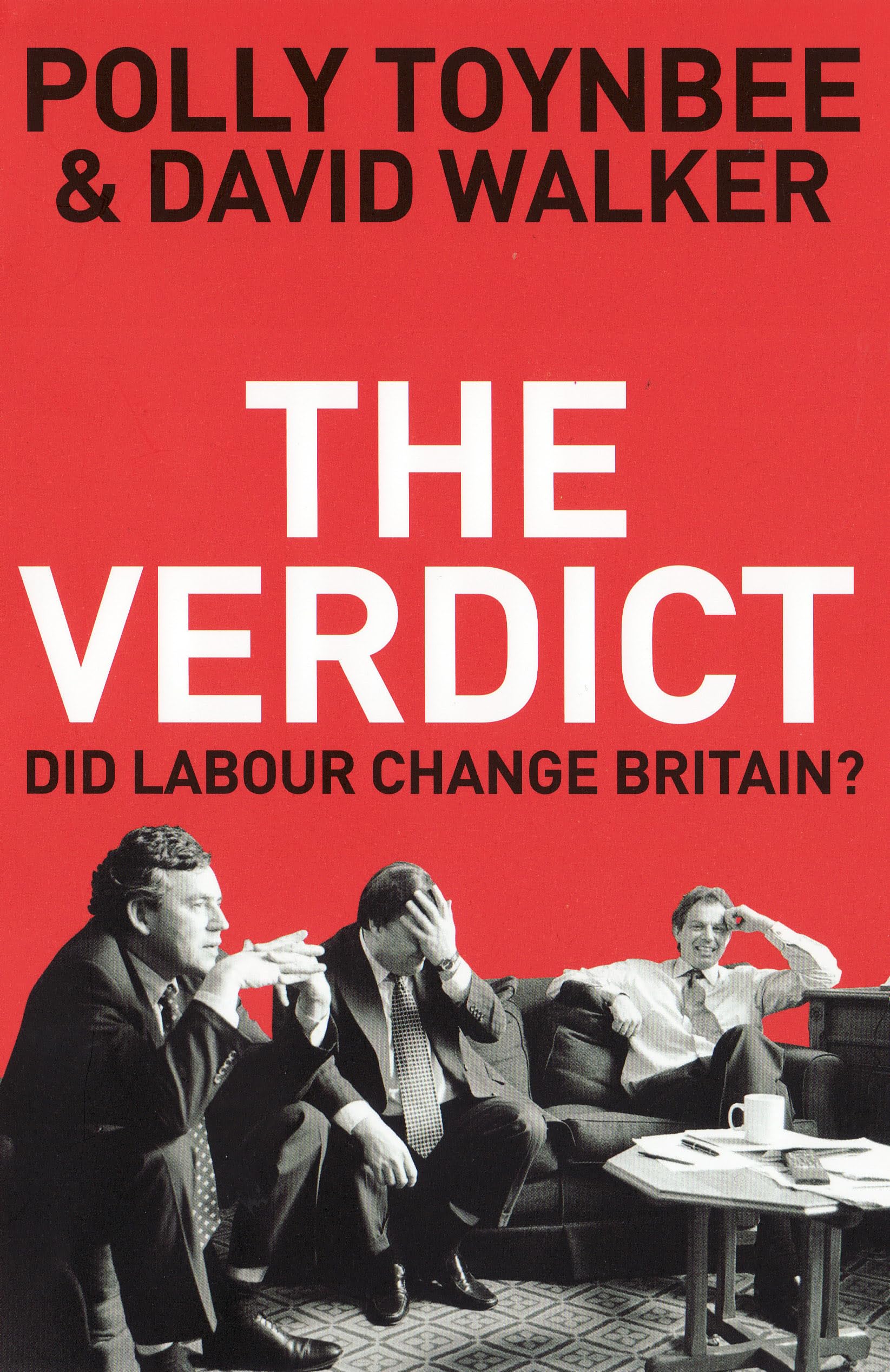 Buy The Verdict: Did Labour Change Britain? — BookShops.in