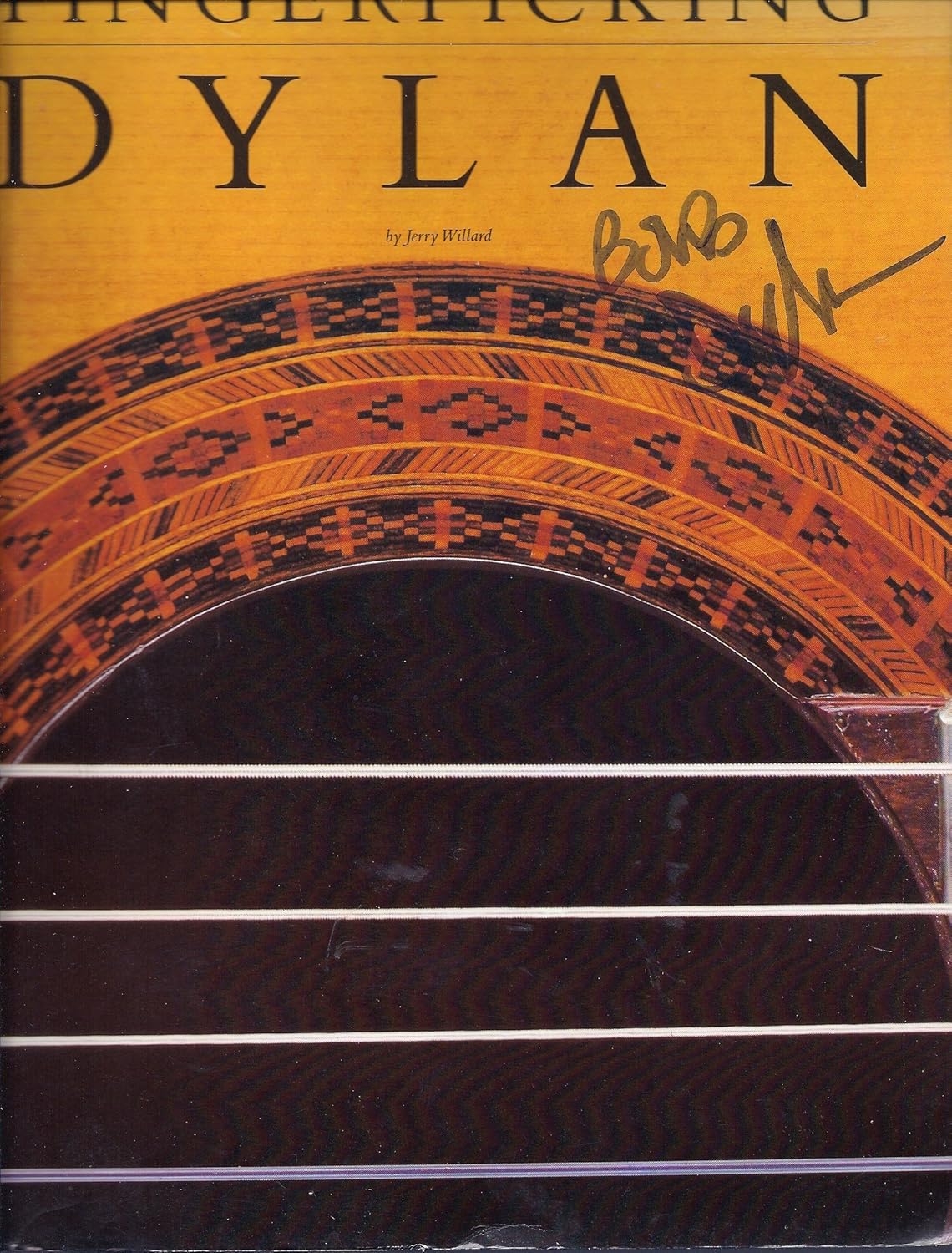Fingerpicking Dylan, Signed By Bob Dylan Willard Books