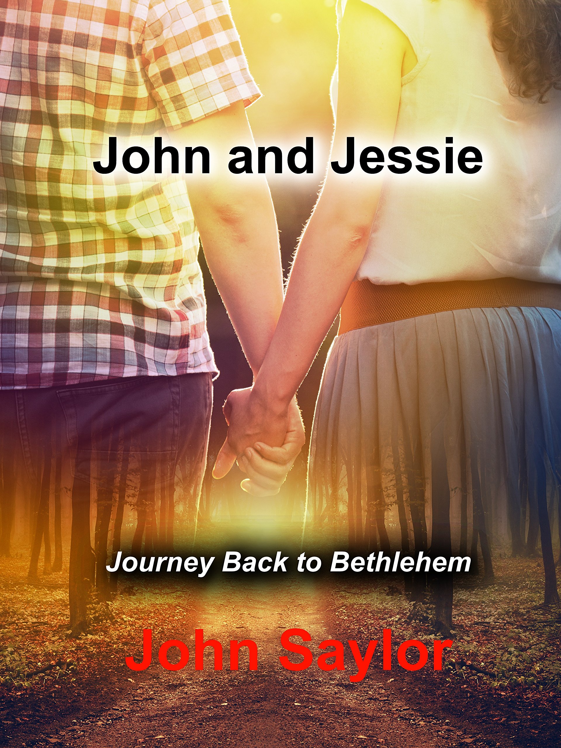 John and Jessie: Journey Back to Bethlehem