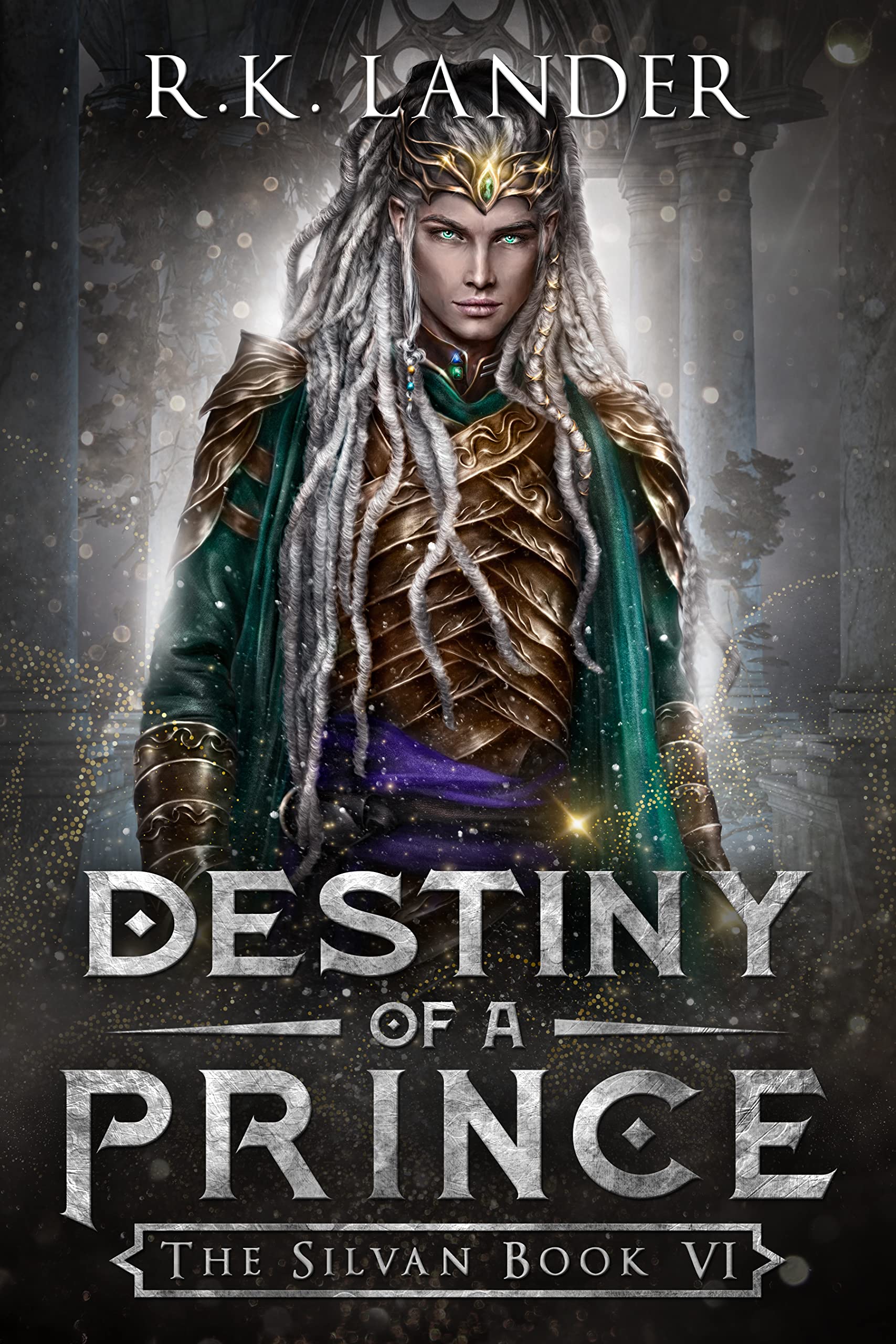 Destiny of a Prince: The Silvan, Book 6