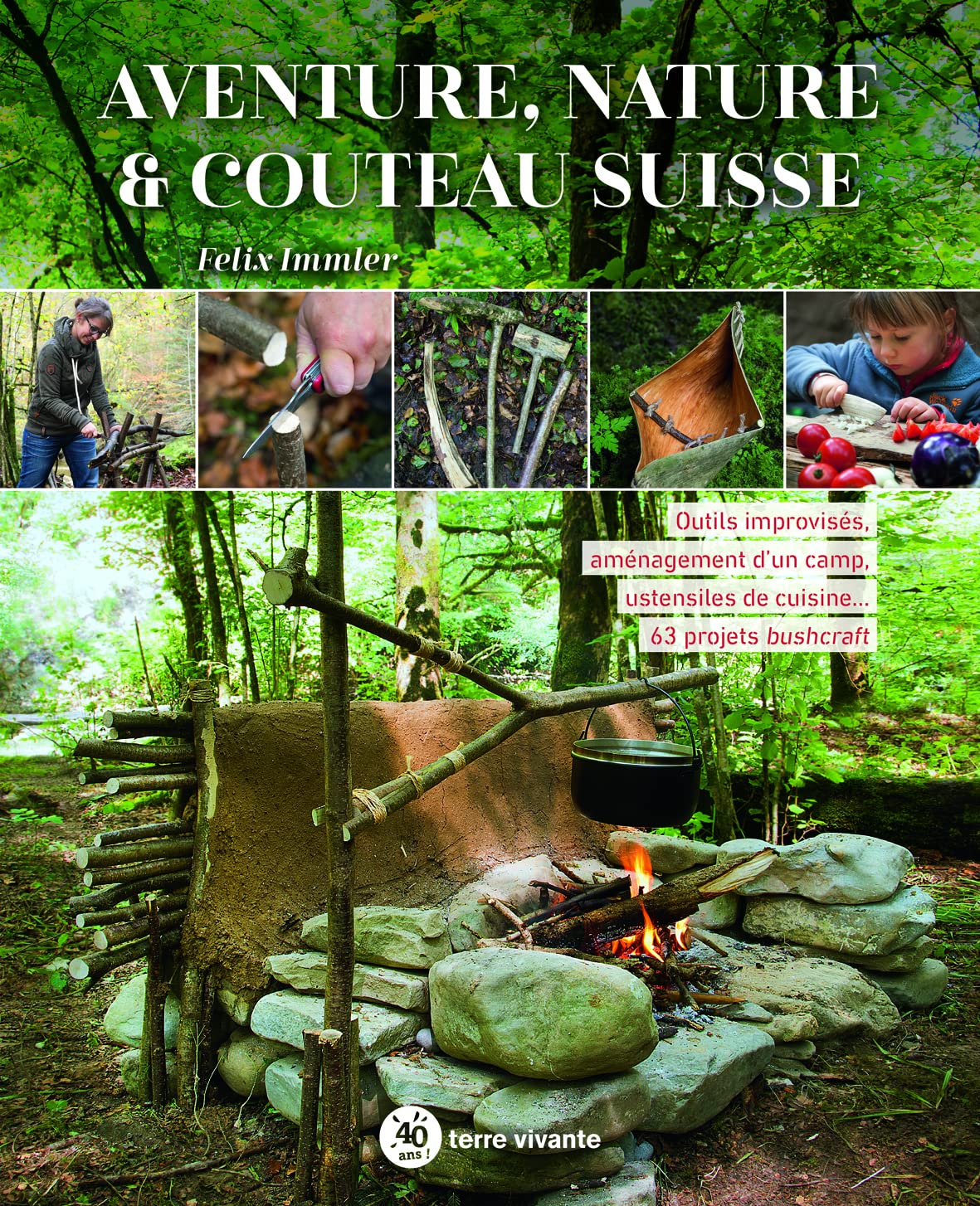 Aventure, nature & couteau suisse Outils improvisés, aménagement d'un