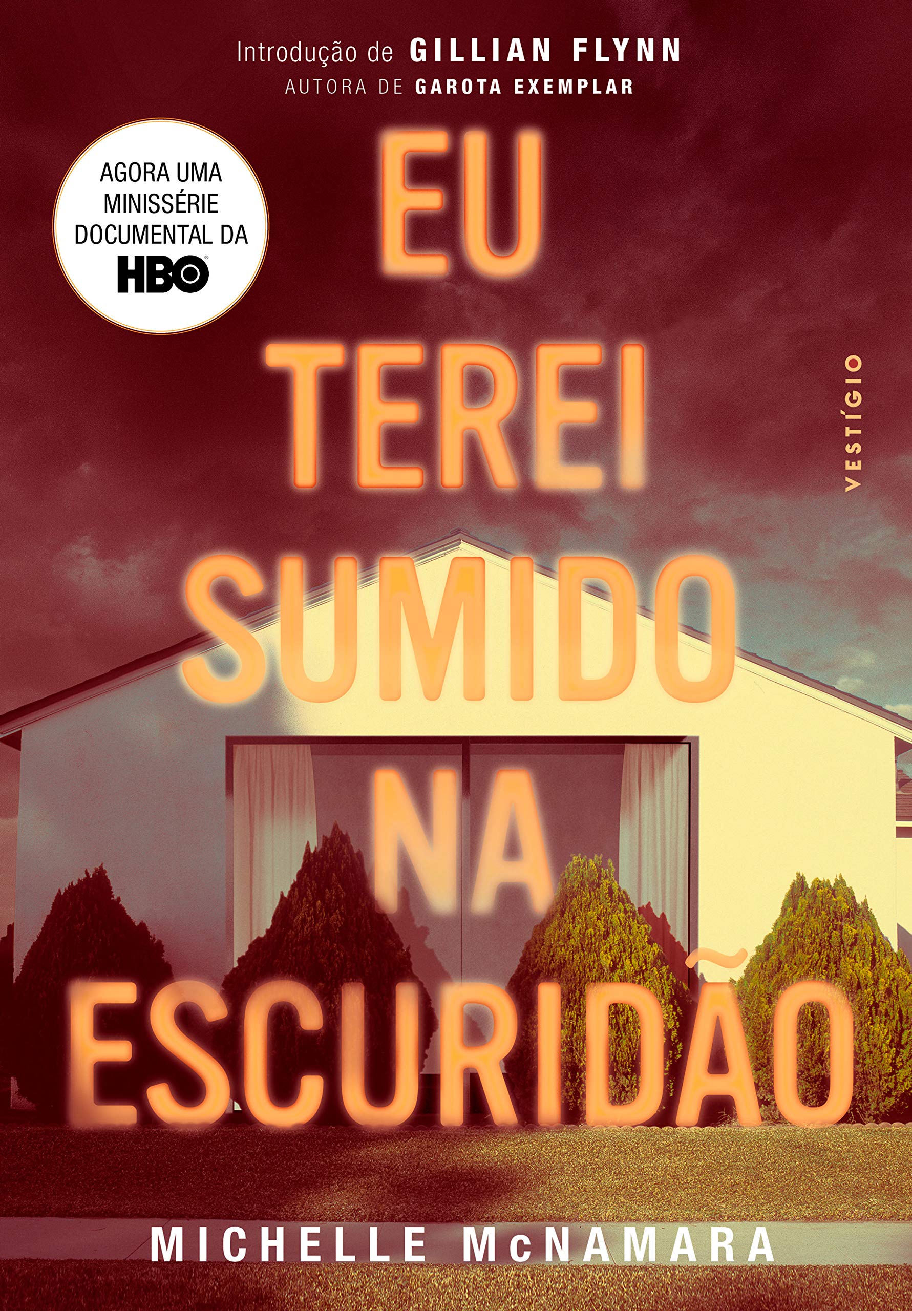 Eu terei sumido na escuridão (Portuguese Edition)