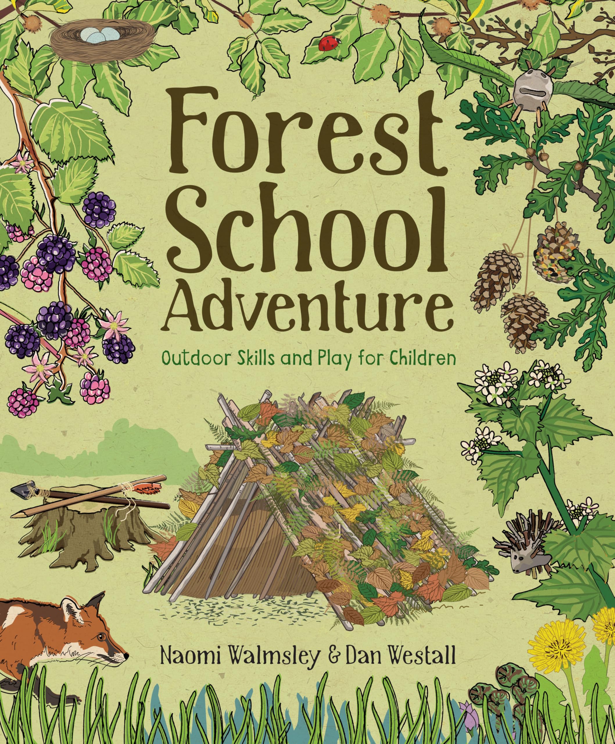 GMC Publications Forest School Adventure: Outdoor Skills and Play for Children Paperback – Big Book, 7 May 2018