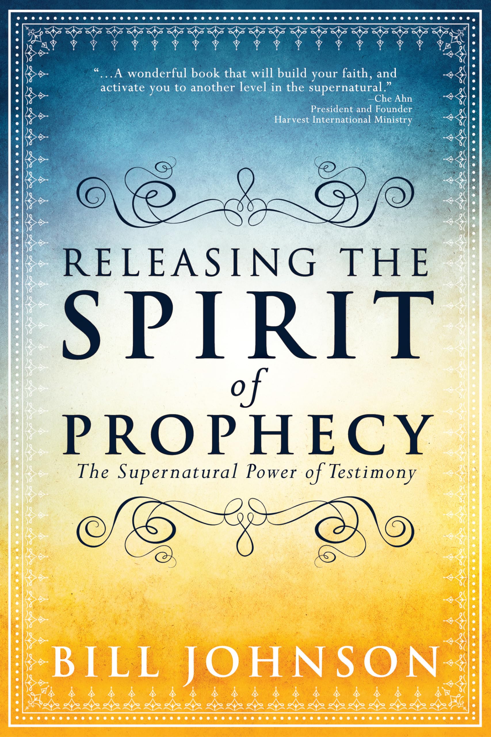 Releasing the Spirit of Prophecy: The Supernatural Power of Testimony