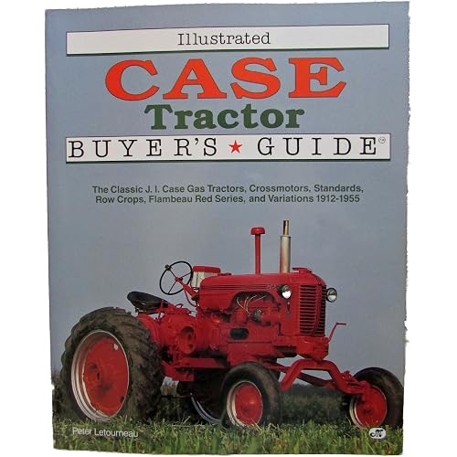 Illustrated Case Tractor Buyer's Guide (Motorbooks International Illustrated Buyer's Guide)