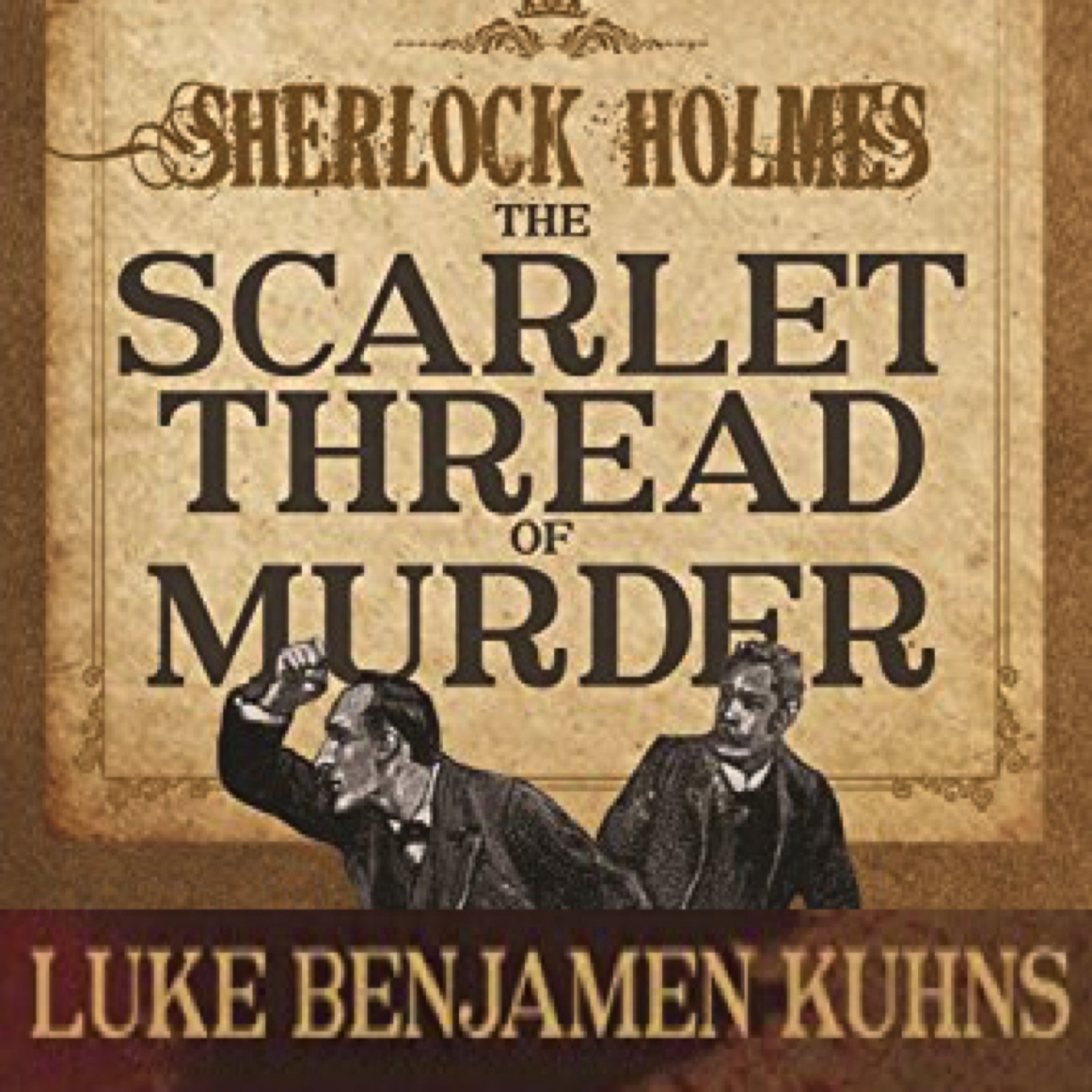 Sherlock Holmes and the Scarlet Thread of Murder