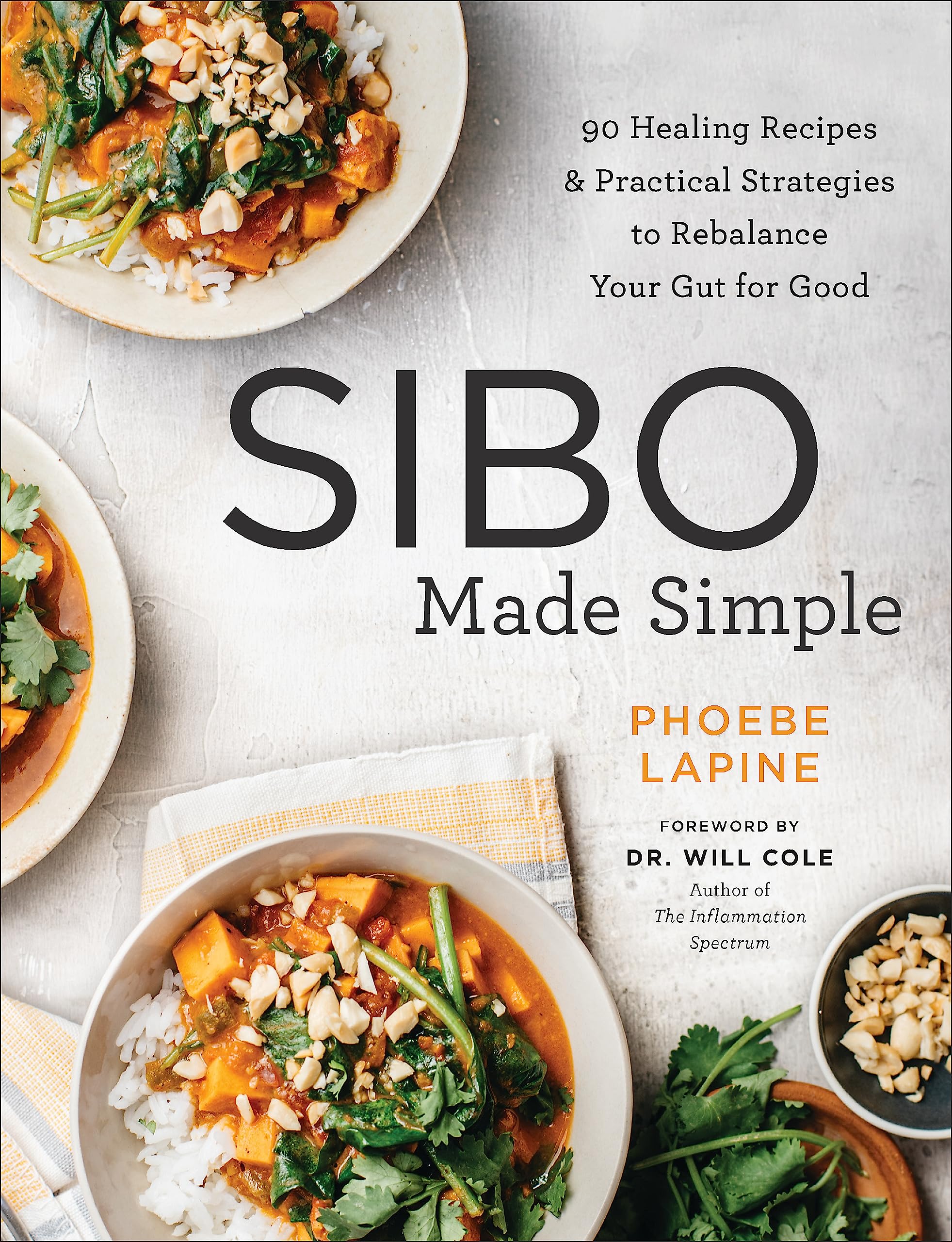 Hachette Go SIBO Made Simple: 90 Healing Recipes and Practical Strategies to Rebalance Your Gut for Good Paperback – 4 February 2021