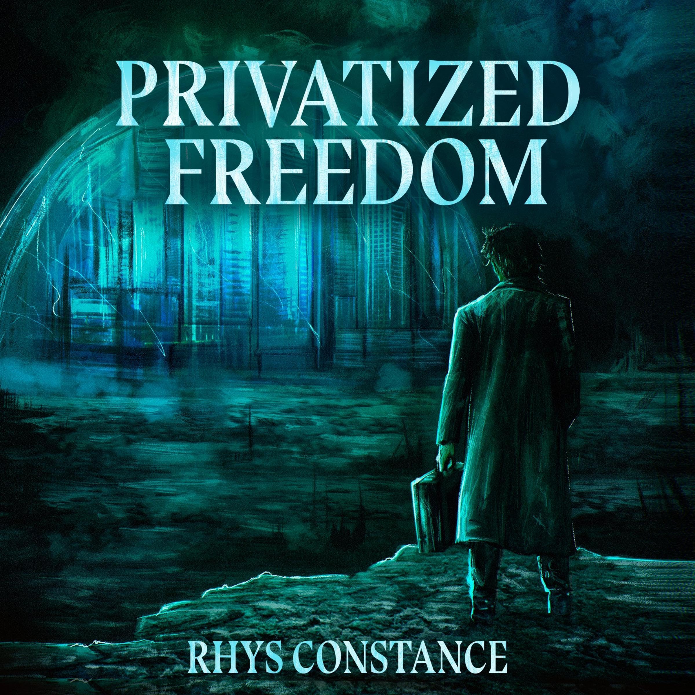 Cover art for Privatized Freedom