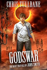 Godswar: A Comedic Urban Fantasy (The Many Travails of John Smith Book 6)